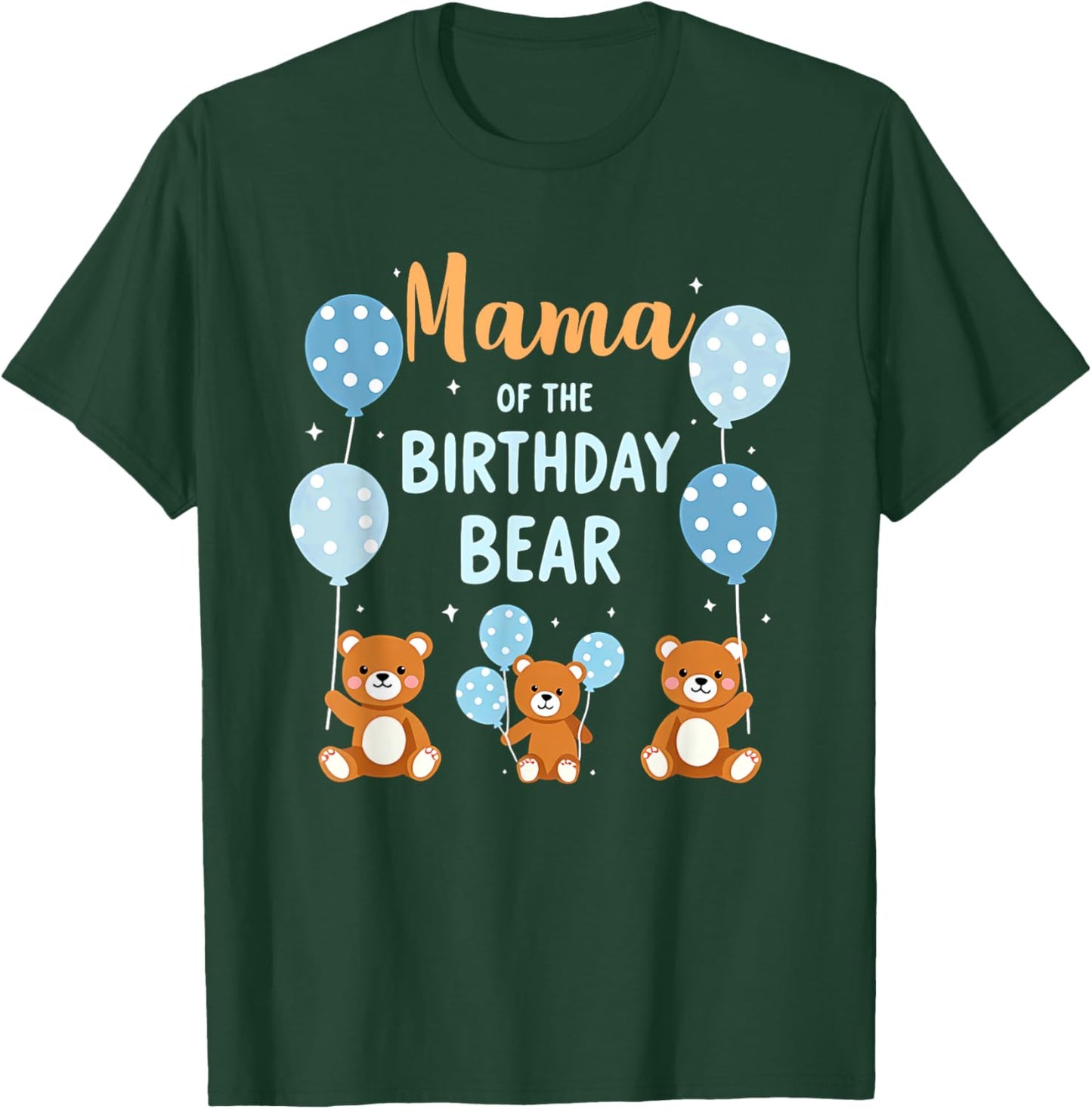 Birthday Bear Mother Mama Of The Birthday Boy T-Shirt - T-Shirt | Forest