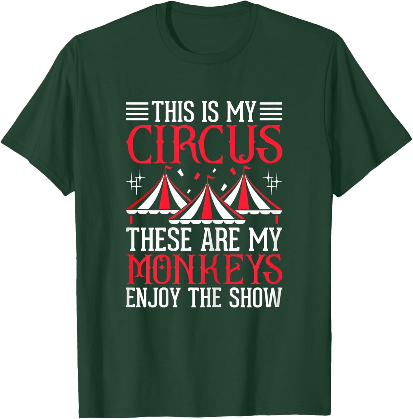 This is My Circus These Are My Monkeys Juggling Circus Mom T-Shirt - T-Shirt | Forest