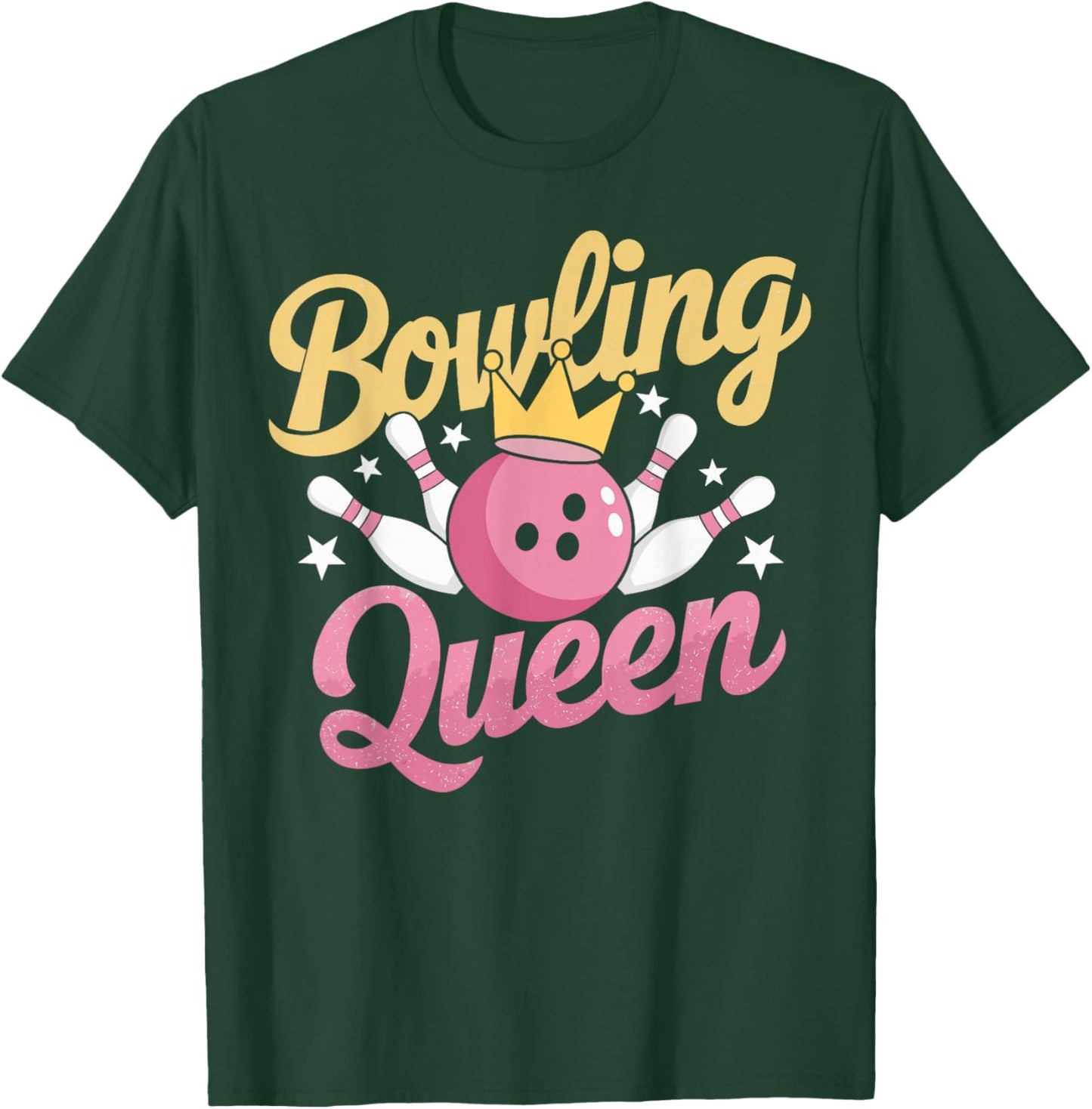 Bowling Queen Bowler Funny Bowling T-Shirt - T-Shirt | Forest