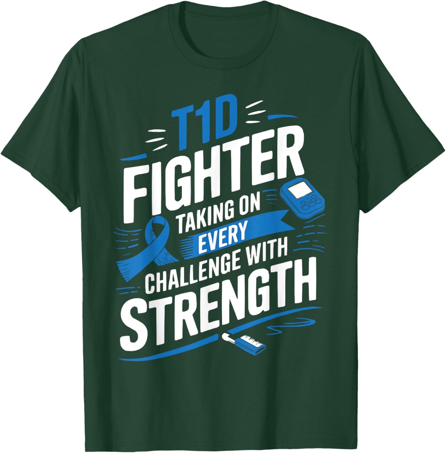 T1D Warrior Insulin Diabetic Type 1 Diabetes Awareness T-Shirt - T-Shirt | Forest