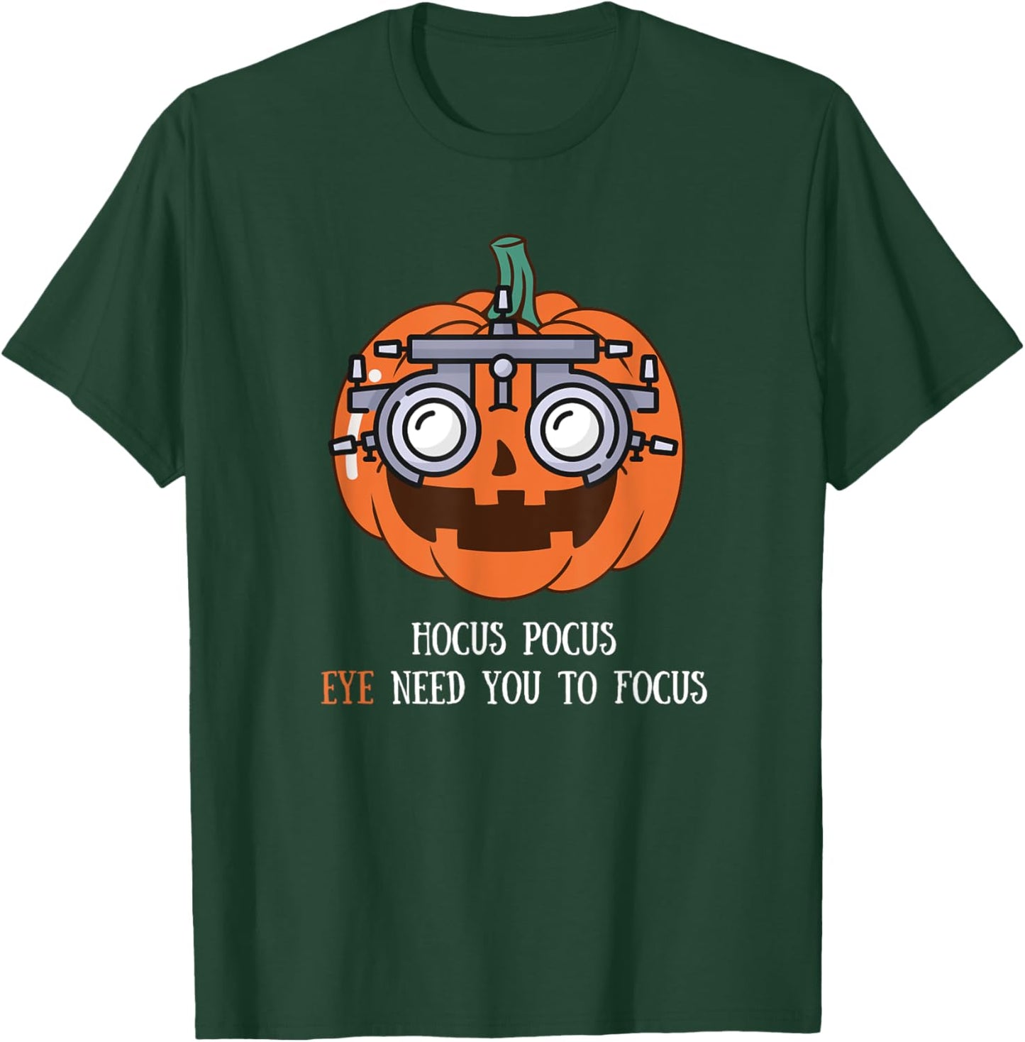 Hocus Focus Optometry Halloween Optometrist Eye Doctor Funny T-Shirt - T-Shirt | Forest