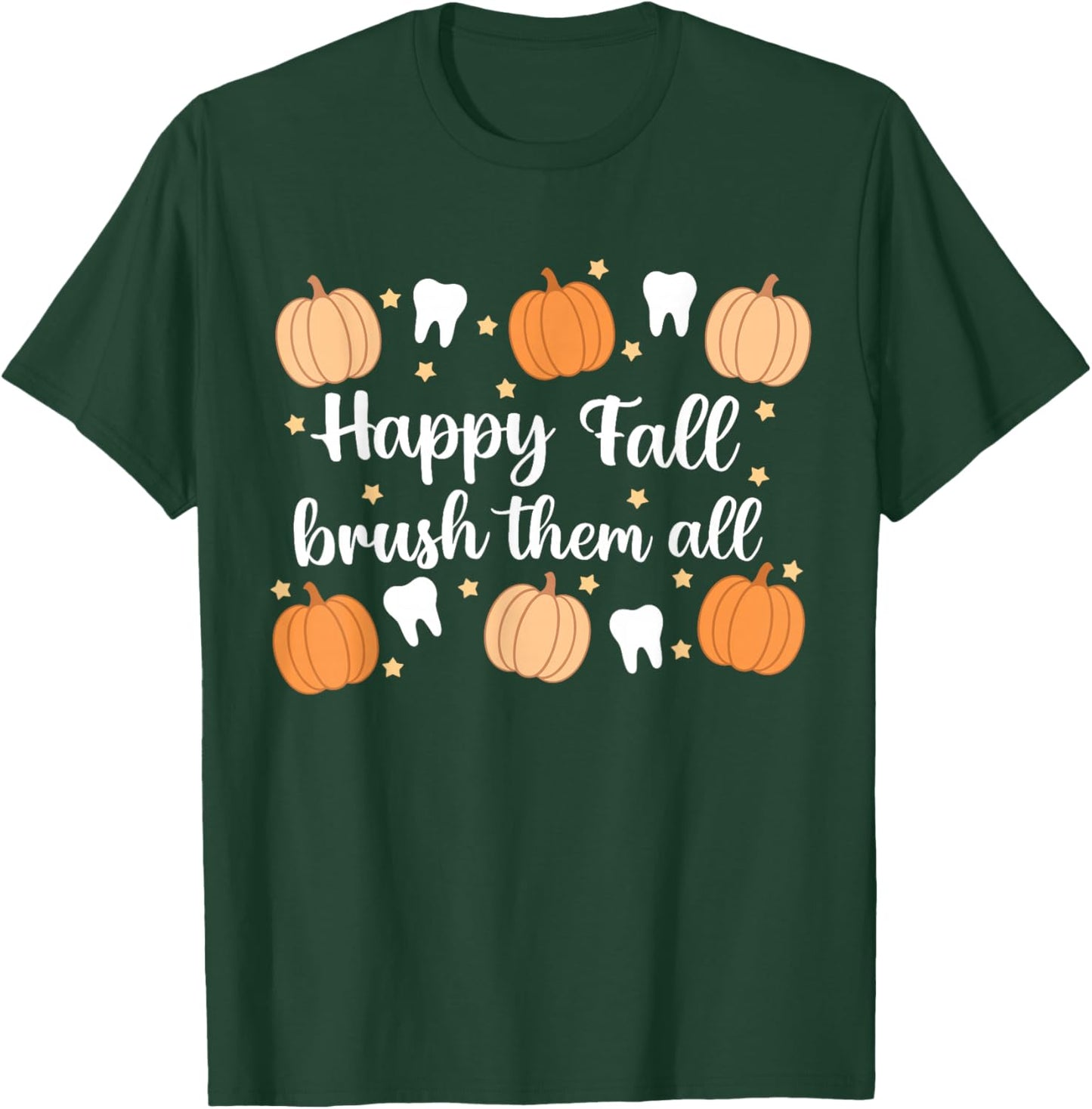 Thanksgiving Dental Dentist Happy Fall Brush Them All Teeth T-Shirt - T-Shirt | Forest