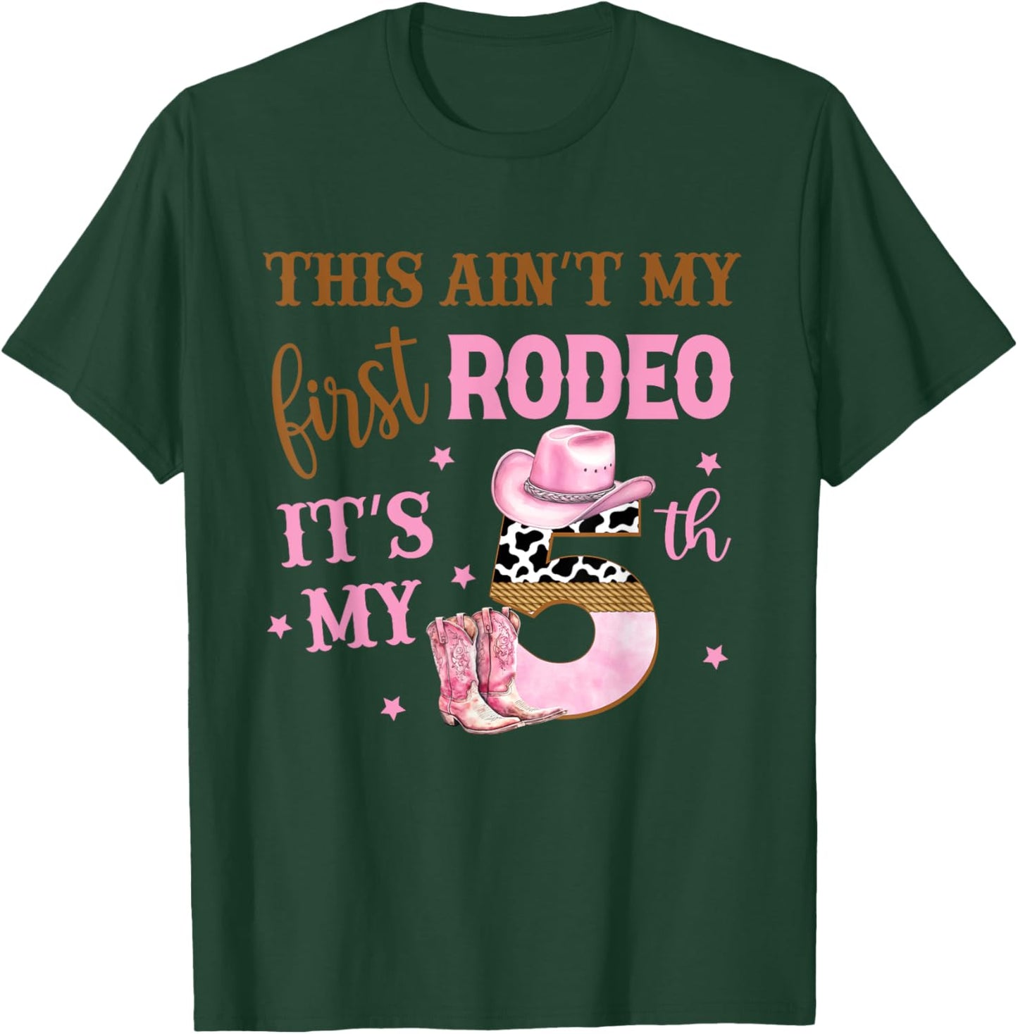 This Ain't My First Rodeo Its My 5th Birthday Outfit Girl T-Shirt - T-Shirt | Forest