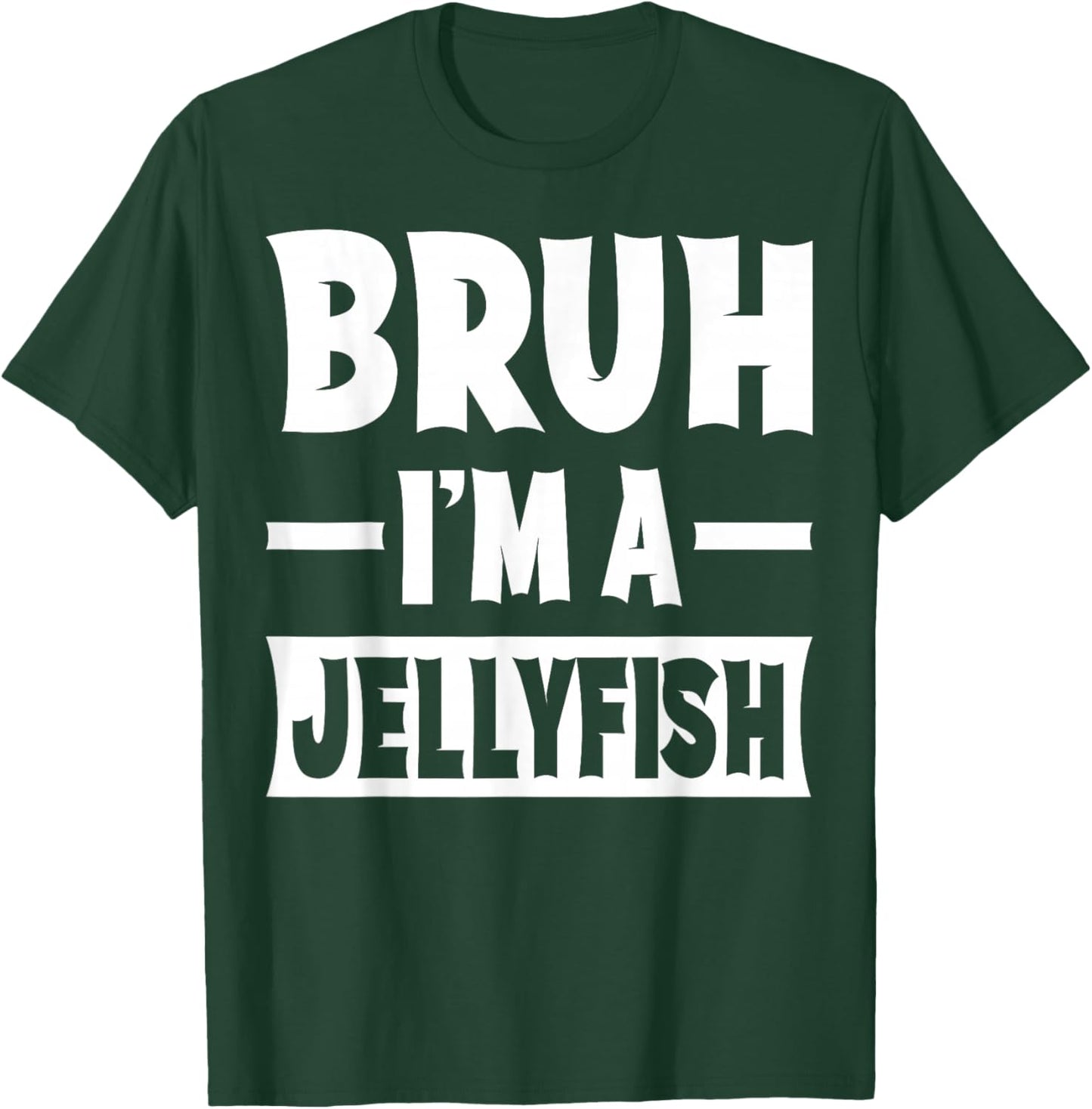 Bruh I'm A Jellyfish Funny Lazy Halloween Costume Party T-Shirt - T-Shirt | Forest