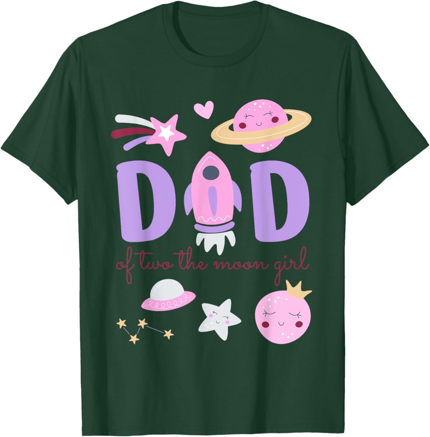 Dad of Two The Moon Girl Cosmos Stars Space 2nd Birthday T-Shirt - T-Shirt | Forest