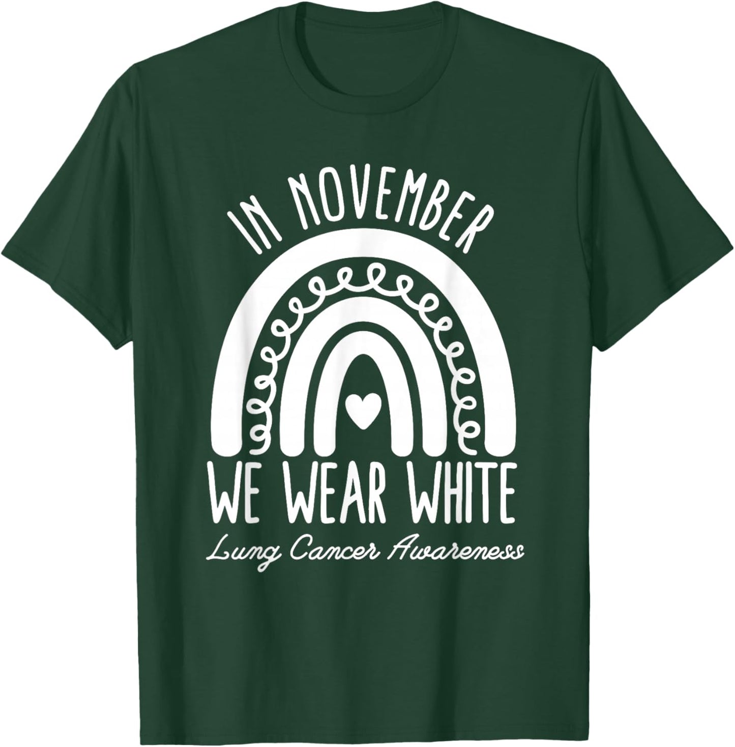 In November We Wear White Lung Cancer Awareness Rainbow T-Shirt - T-Shirt | Forest