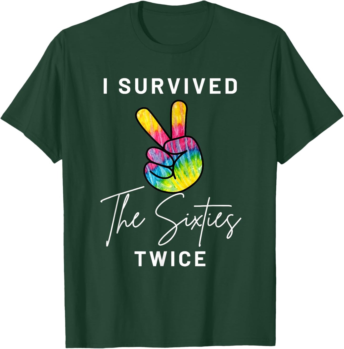 I Survived The Sixties Twice Funny 70th Birthday Peace Sign T-Shirt - T-Shirt | Forest