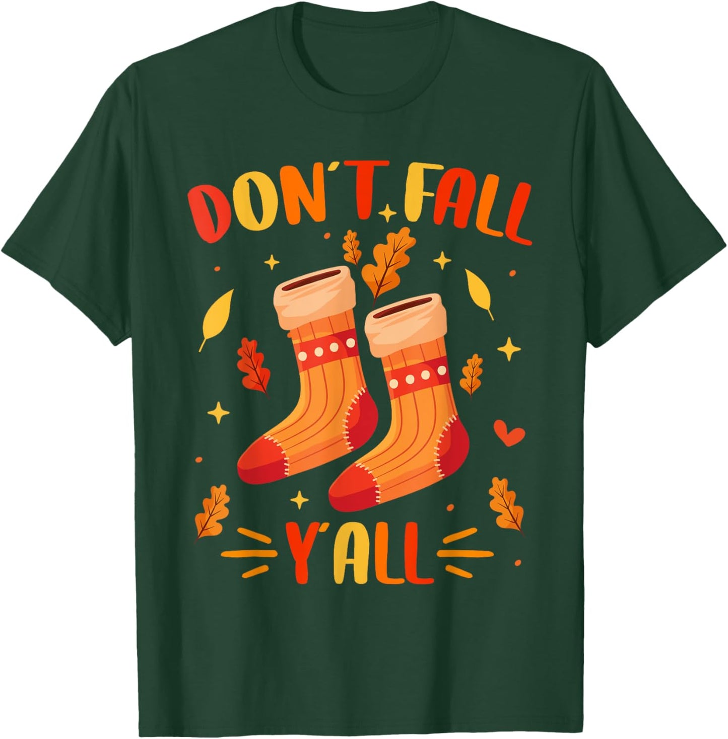 Don't Fall Y'all Fall Prevention Fall Physical Therapy Nurse T-Shirt - T-Shirt | Forest