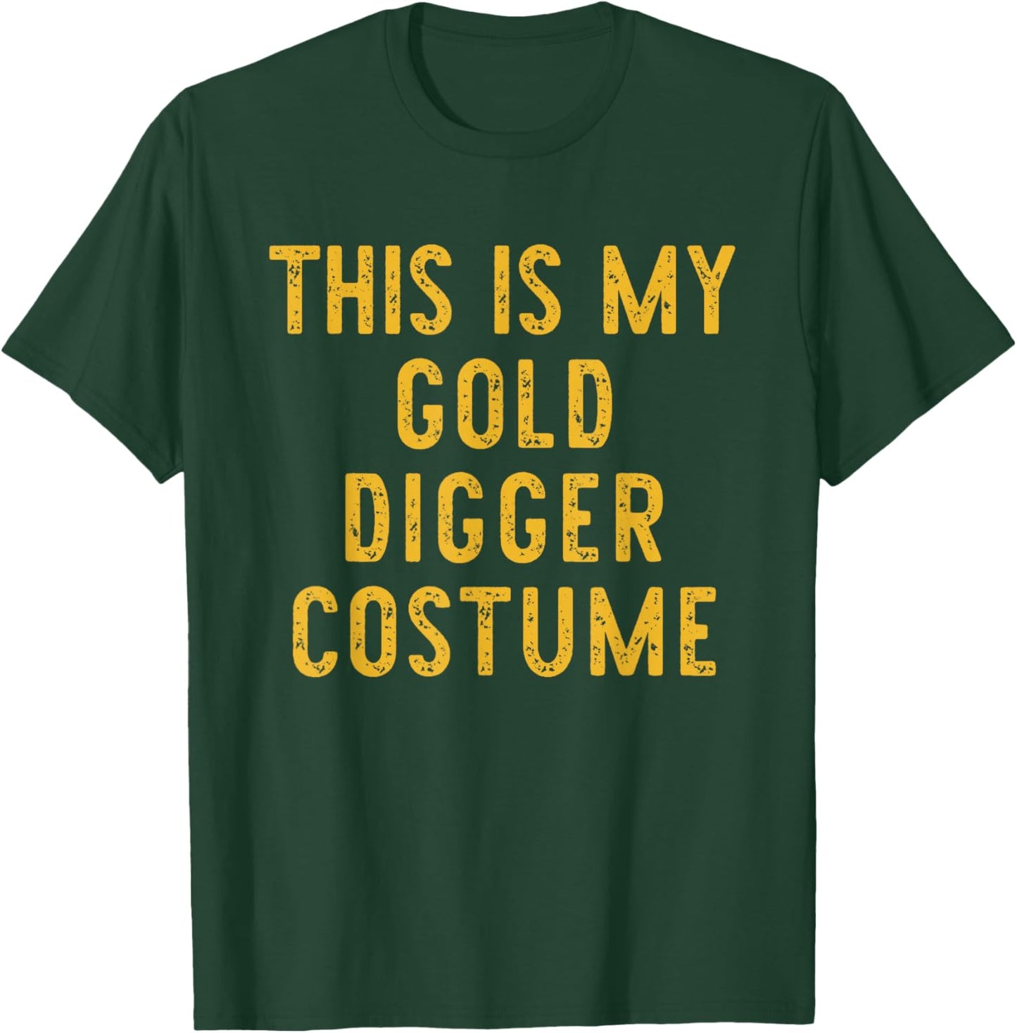 This Is My Gold Digger Halloween Costume Lazy Easy T-Shirt - T-Shirt | Forest