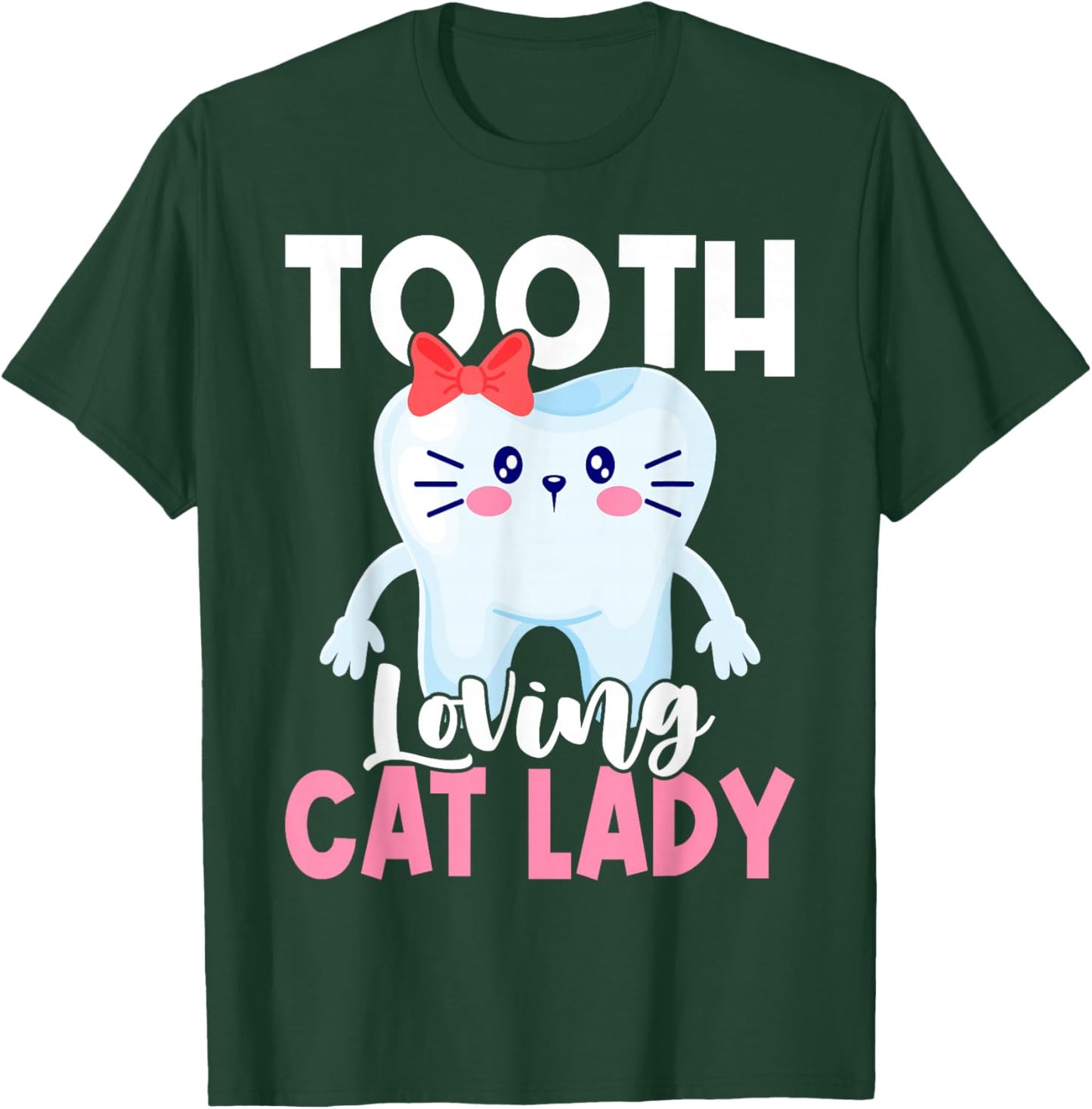 Dentist Cat Cat Lover Dental Assistant Nurse T-Shirt - T-Shirt | Forest