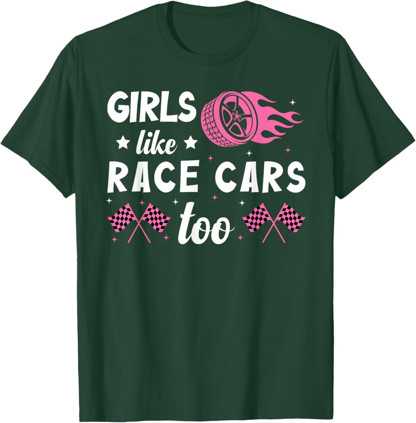 Drag Racing Race Car Girl Girls Like Race Cars Too T-Shirt - T-Shirt | Forest