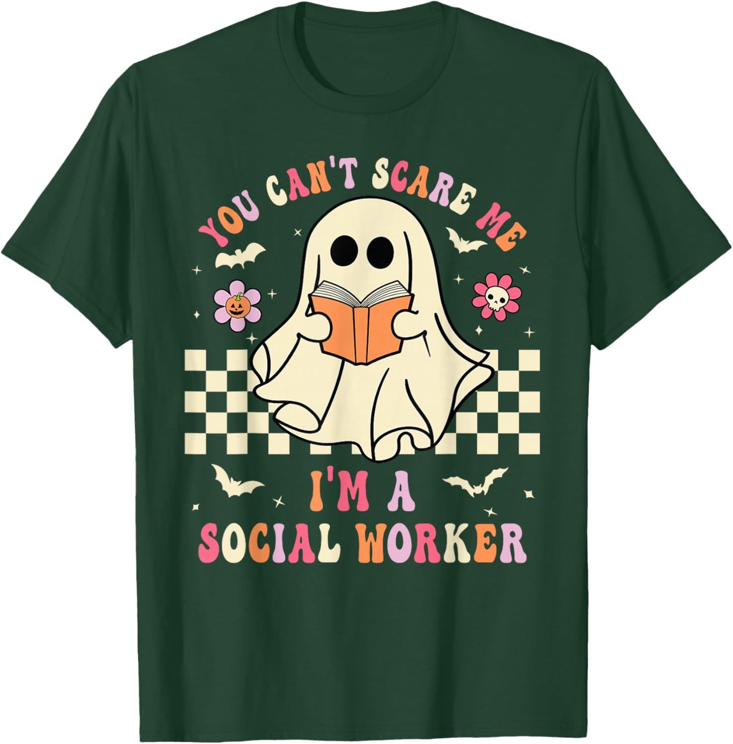 You Can't Scare Me I'm A School Social Worker Halloween T-Shirt - T-Shirt | Forest