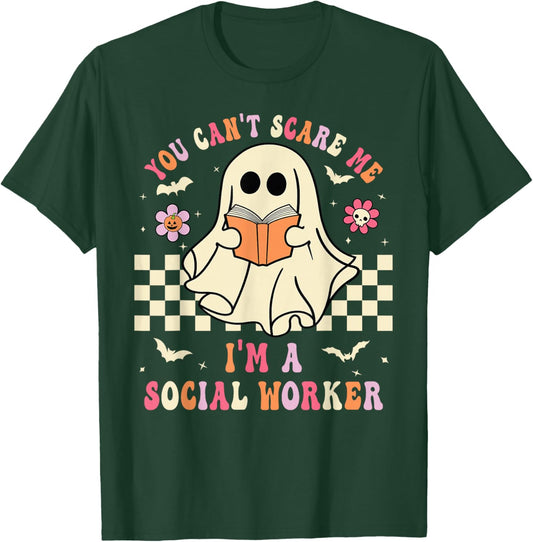 You Can't Scare Me I'm A School Social Worker Halloween T-Shirt - T-Shirt | Forest