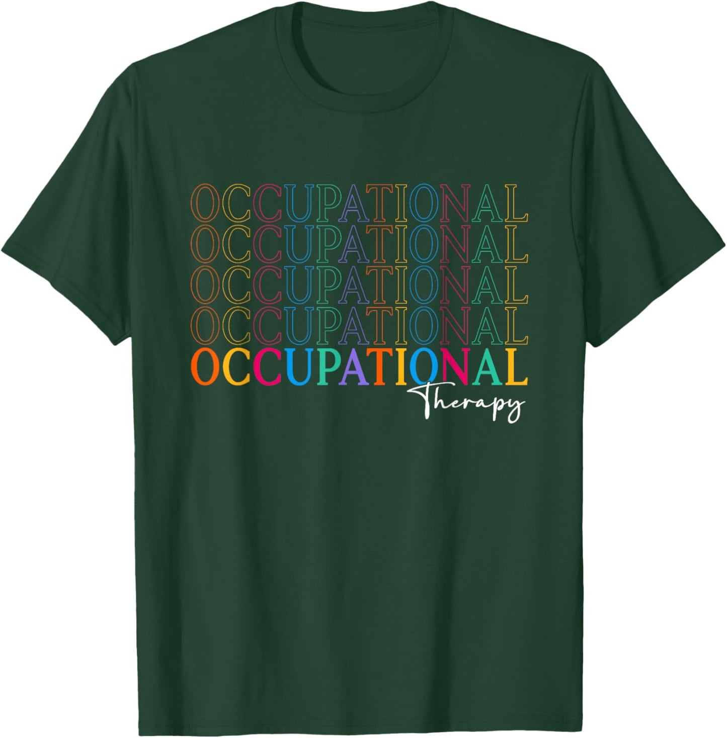 Occupational Therapy OT Student Back To School Men T-Shirt - T-Shirt | Forest