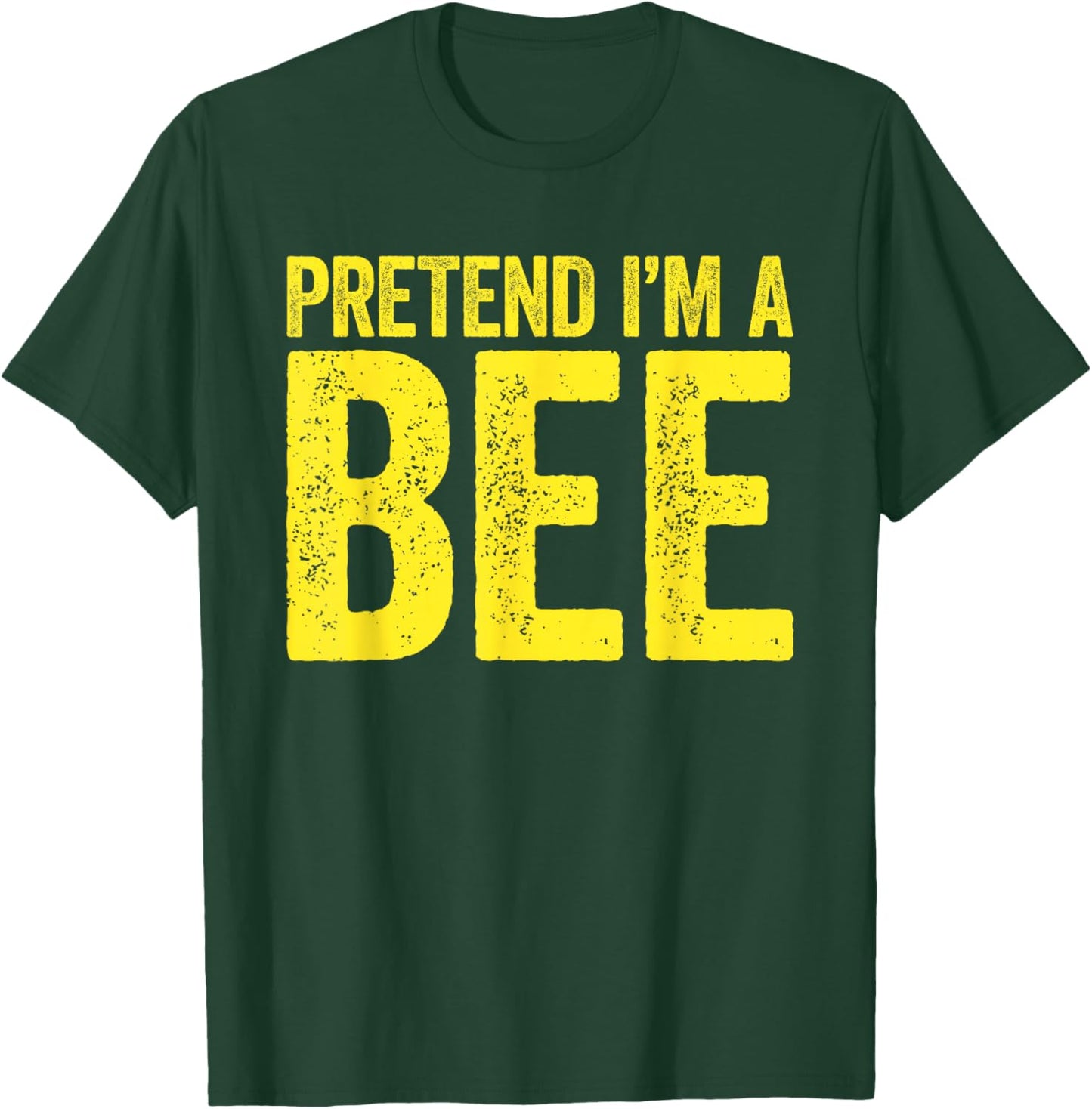 Pretend I'm A Bee Shirt Matching Men Women Adult Bee Costume T-Shirt - T-Shirt | Forest