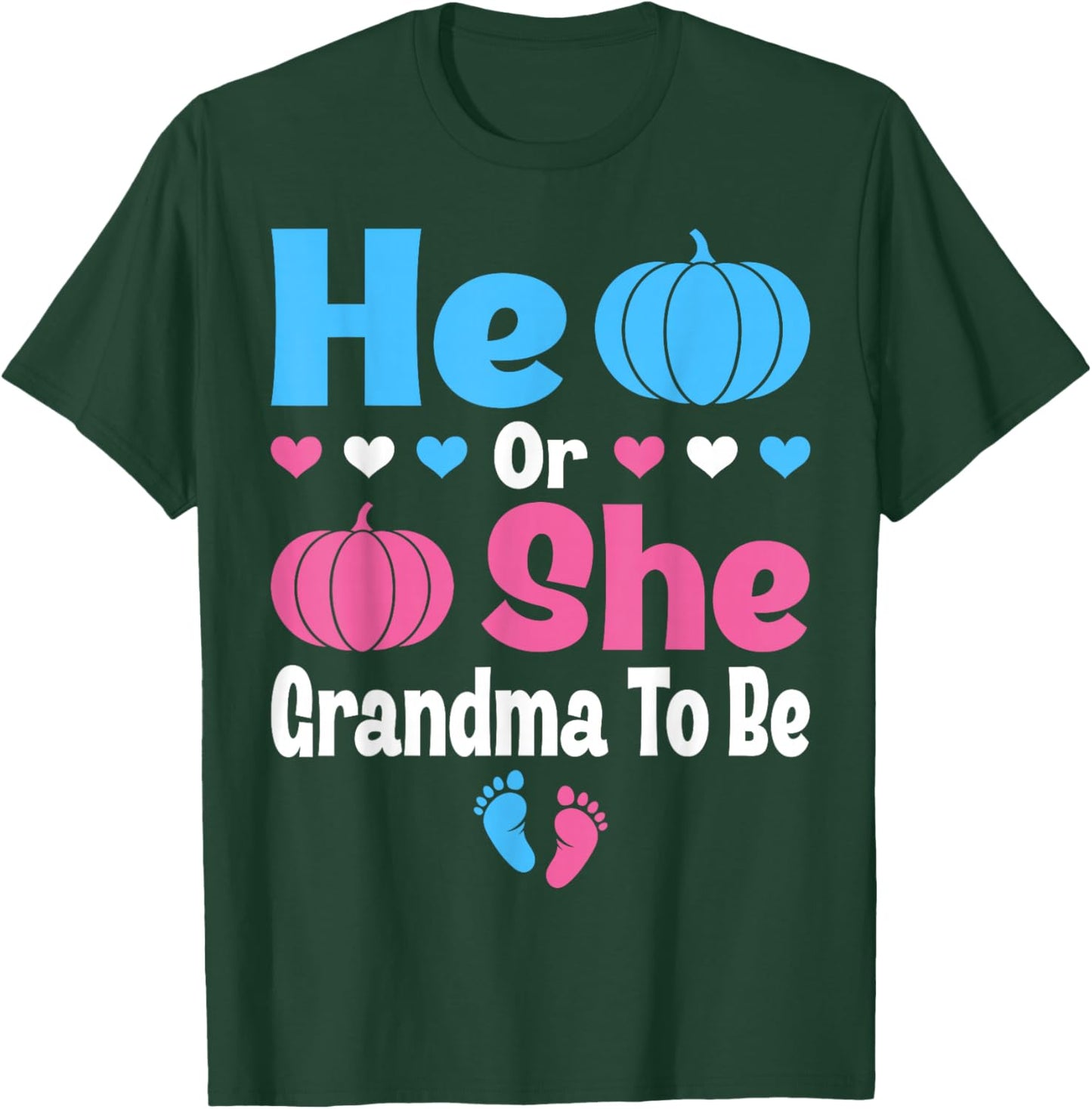 He Or She Grandma To Be Pumpkin Baby Gender Reveal Halloween T-Shirt - T-Shirt | Forest