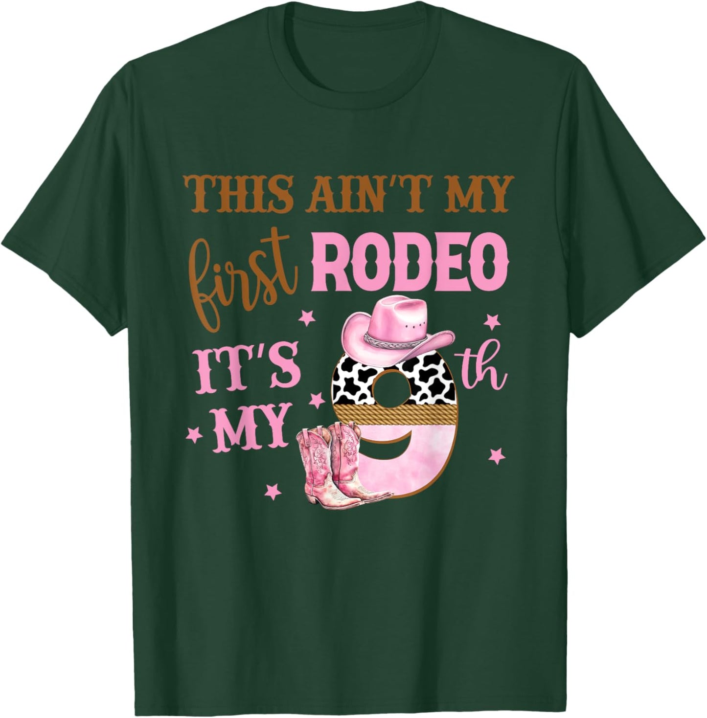 This Ain't My First Rodeo Its My 9th Birthday Outfit Girl T-Shirt - T-Shirt | Forest