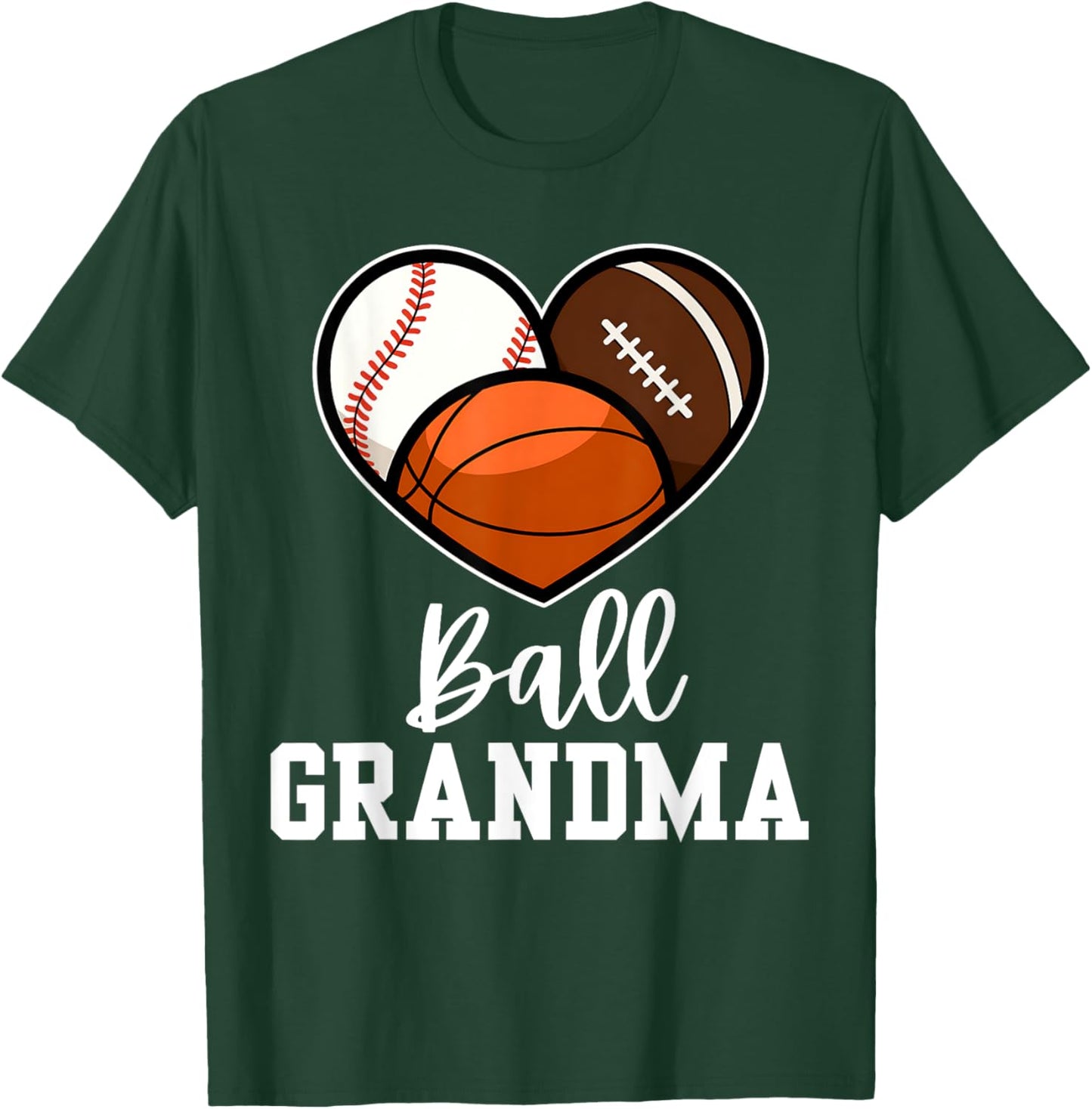 Ball Grandma Heart Baseball Basketball Football Mothers Day T-Shirt - T-Shirt | Forest