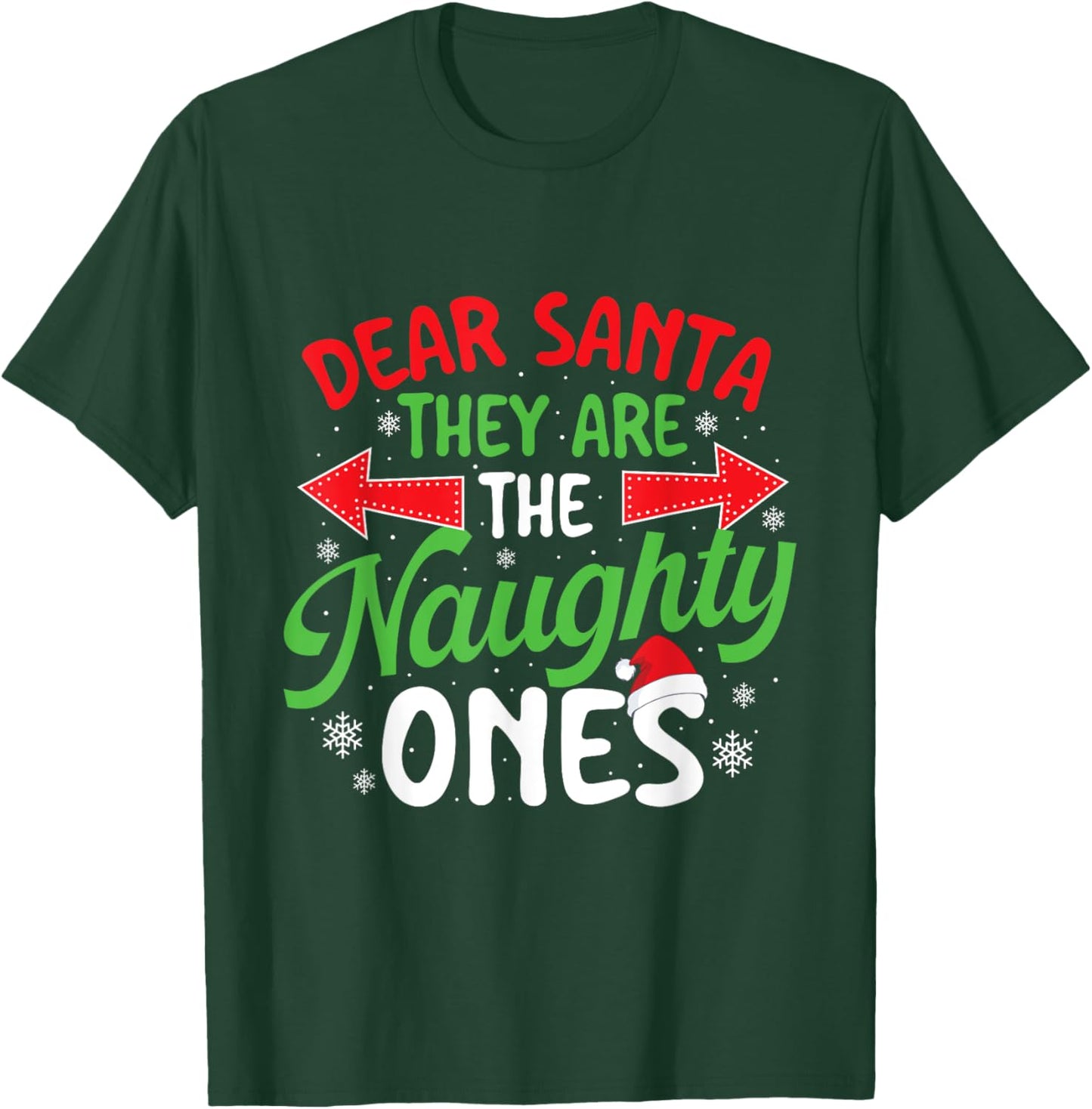Dear Santa They Are The Naughty Ones - Xmas Christmas T-Shirt - T-Shirt | Forest
