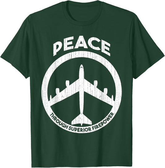 Peace through superior firepower T-Shirt - T-Shirt | Forest