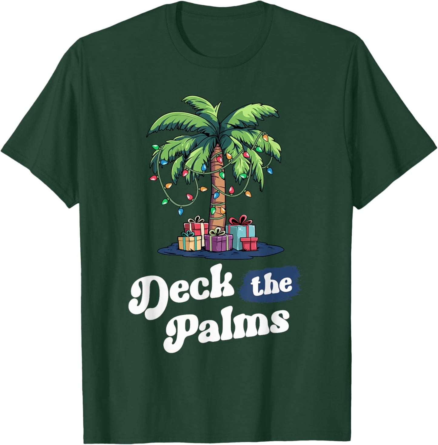 Deck The Palms Florida Hawaii Tropical Christmas Palm Tree T-Shirt - T-Shirt | Forest