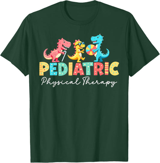 Pediatric Physical Therapy Dinosaur PT Physical Therapist T-Shirt - T-Shirt | Forest