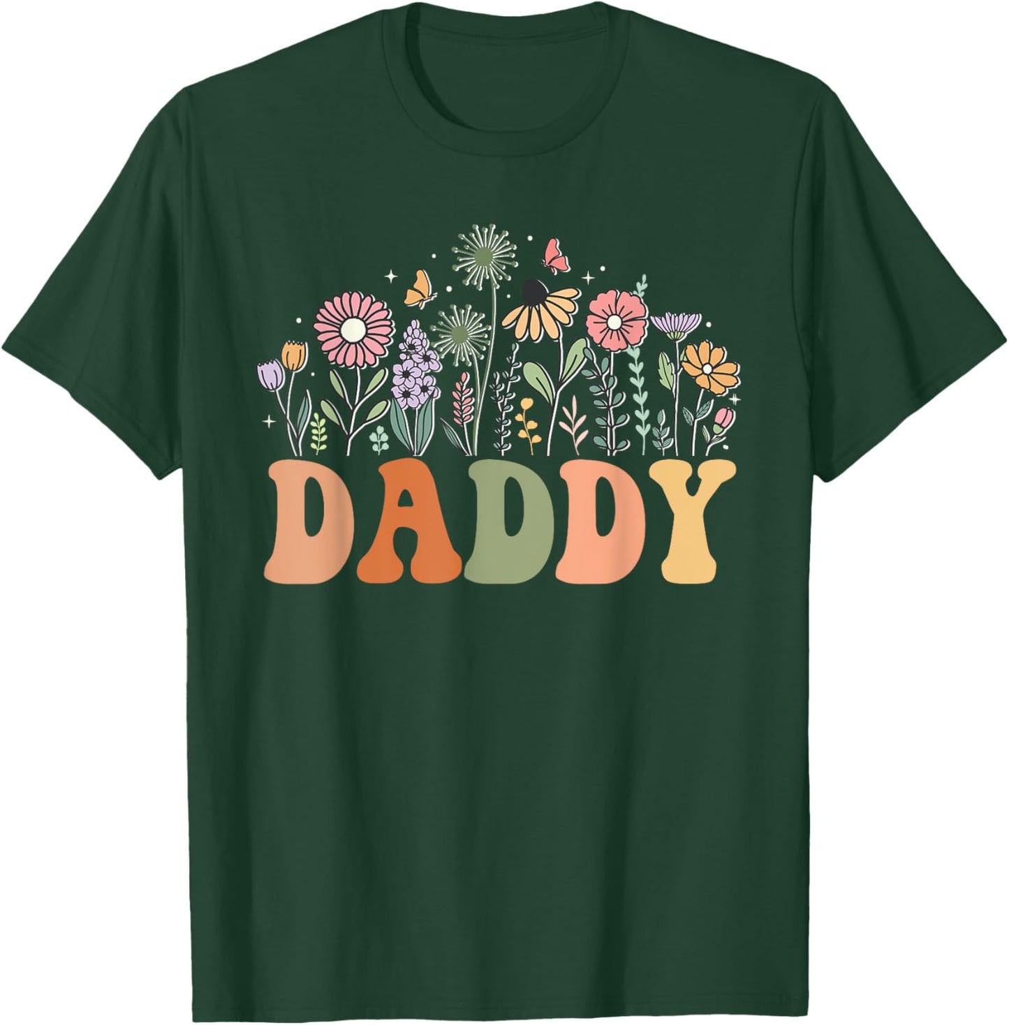 Daddy Wildflower Floral Birthday Baby Shower New Daddy T-Shirt - T-Shirt | Forest