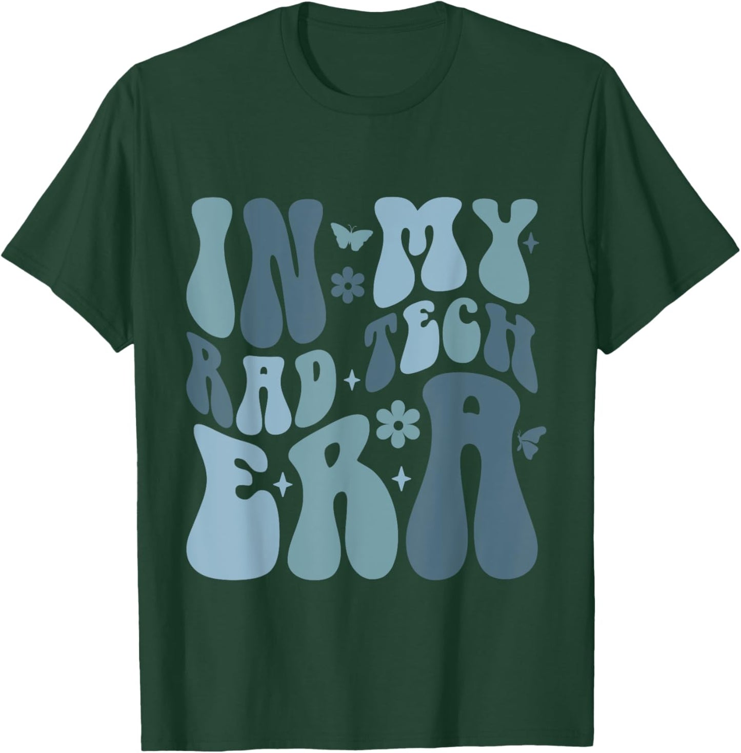 Radiologist Technician Outfits X-ray Tech in My Rad Tech Era T-Shirt - T-Shirt | Forest