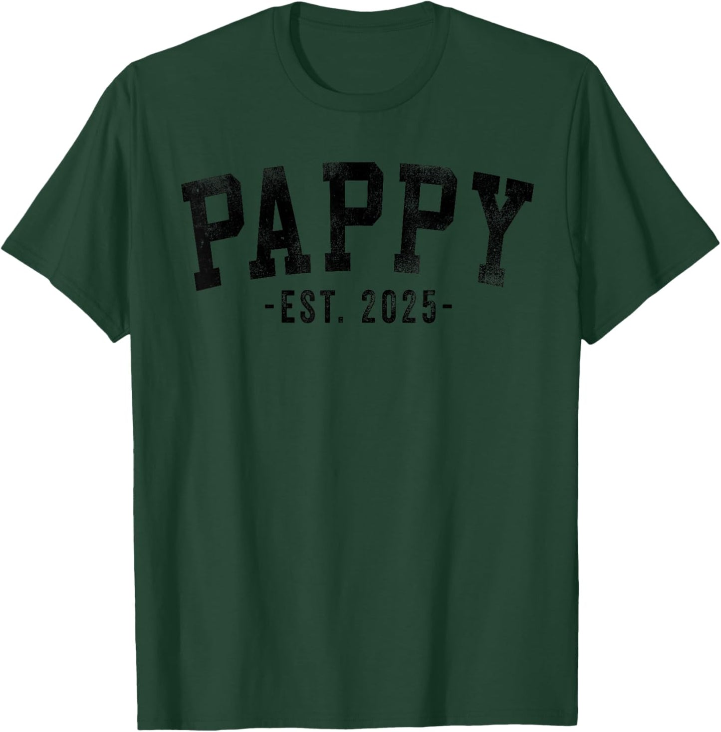 Pappy 2025 Pappy To Be New Pappy Gifts Classic Bold Font T-Shirt - T-Shirt | Forest