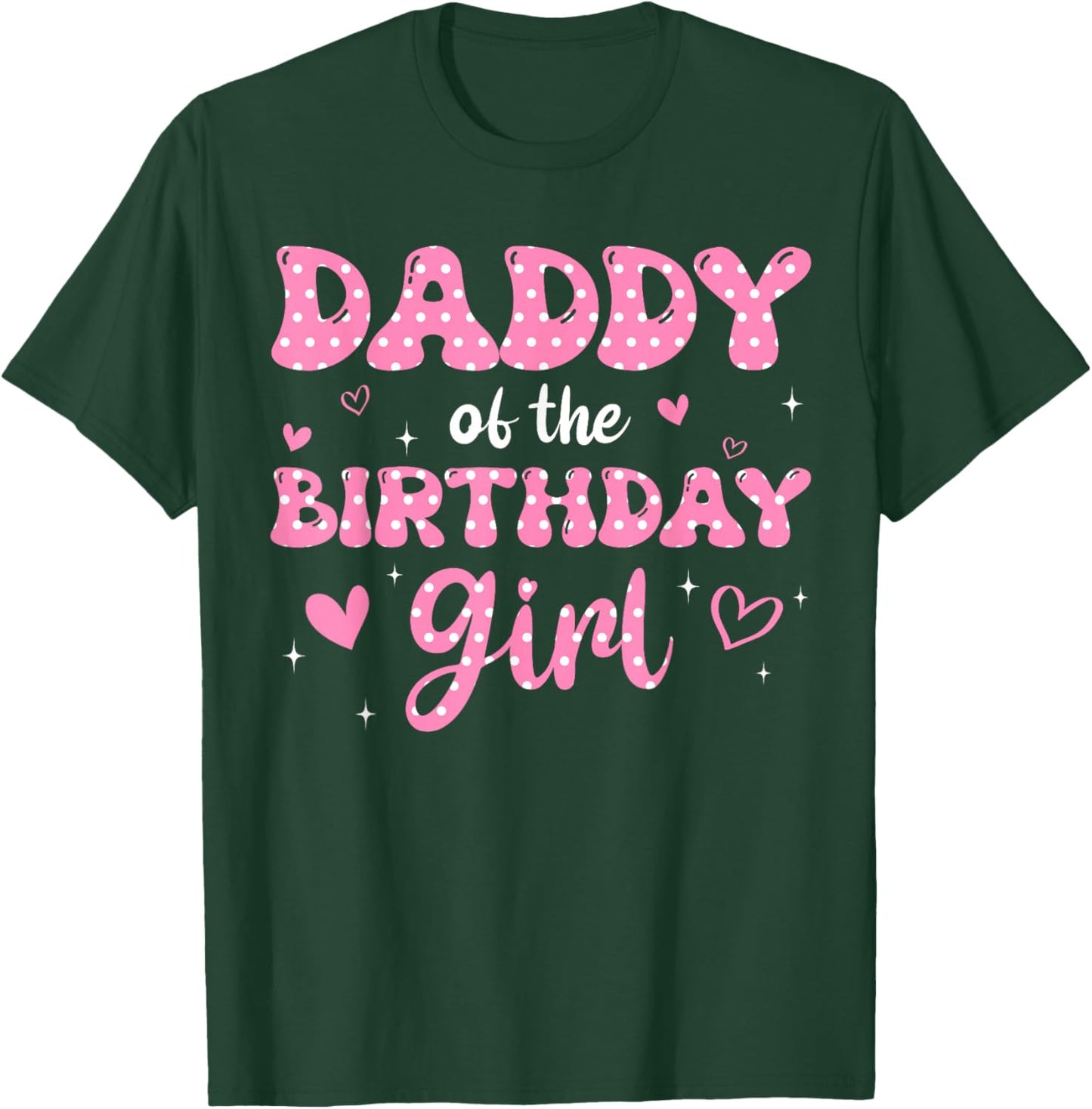 Daddy Of The Birthday Pink Girl Matching Family T-Shirt - T-Shirt | Forest