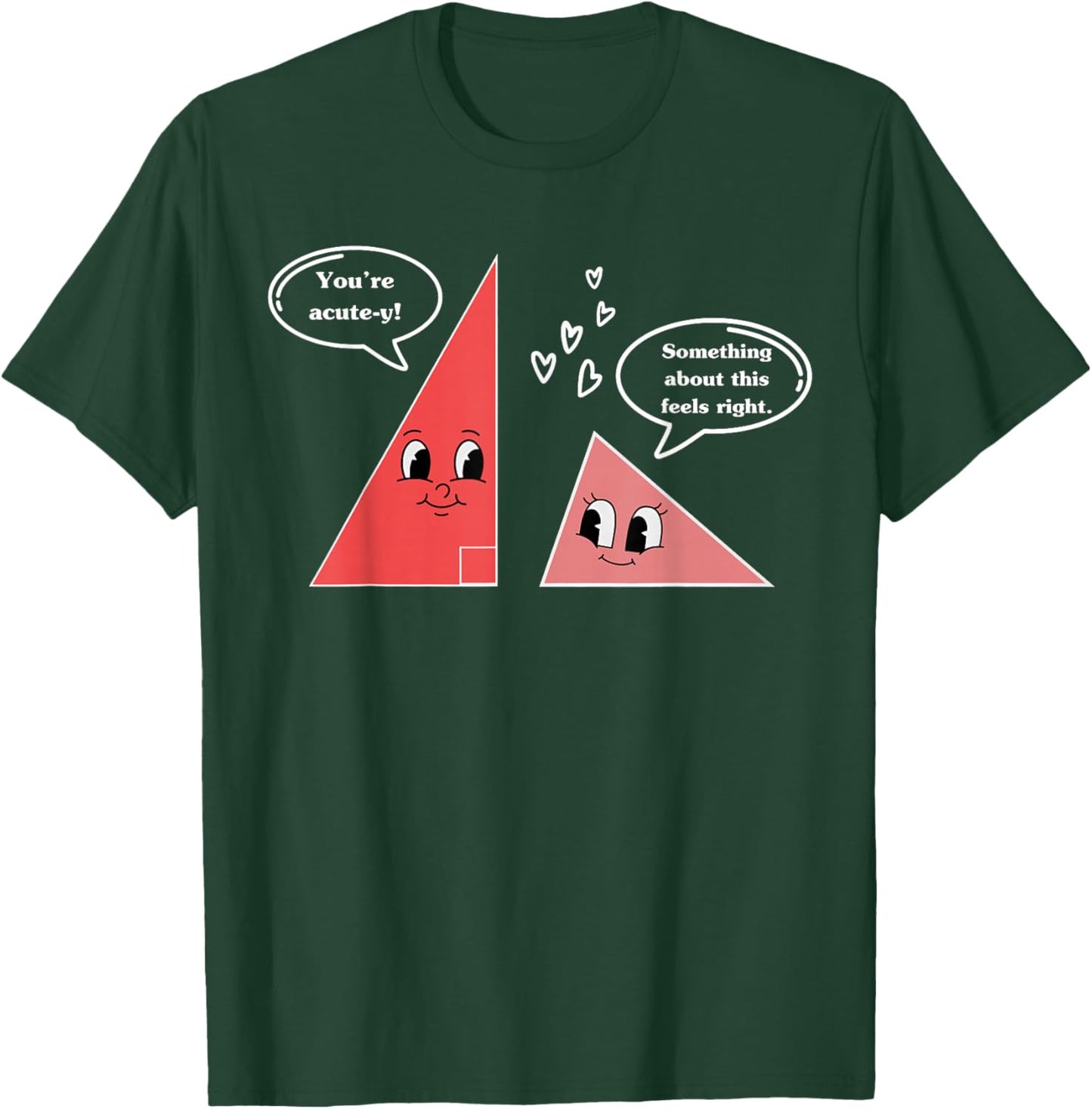 Valentine Cute Triangle Math Joke Mathematician Math Teacher T-Shirt - T-Shirt | Forest