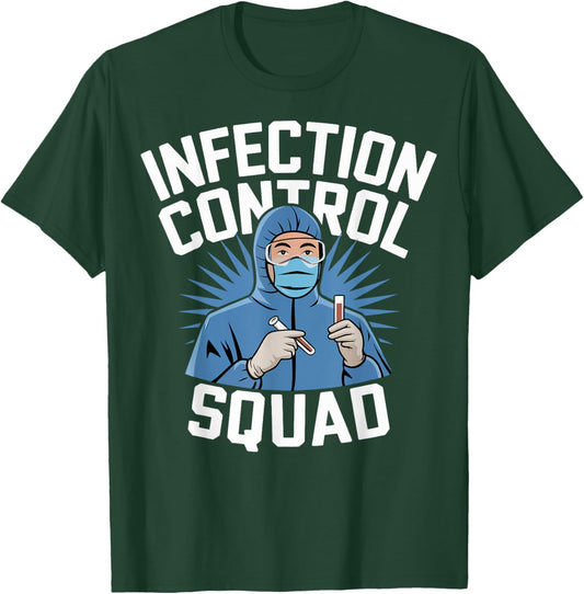 Infection Control Squad T-Shirt - T-Shirt | Forest