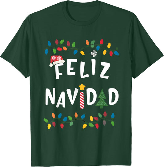 Feliz Navidad Shirt Funny Mexican Christmas in Spanish Xmas T-Shirt - T-Shirt | Forest