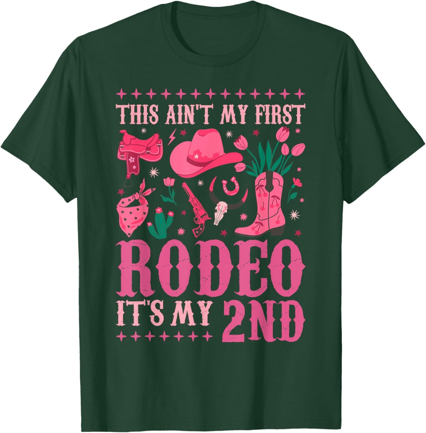 This Ain't My First Rodeo Its My 2nd Girl Birthday Outfit T-Shirt - T-Shirt | Forest