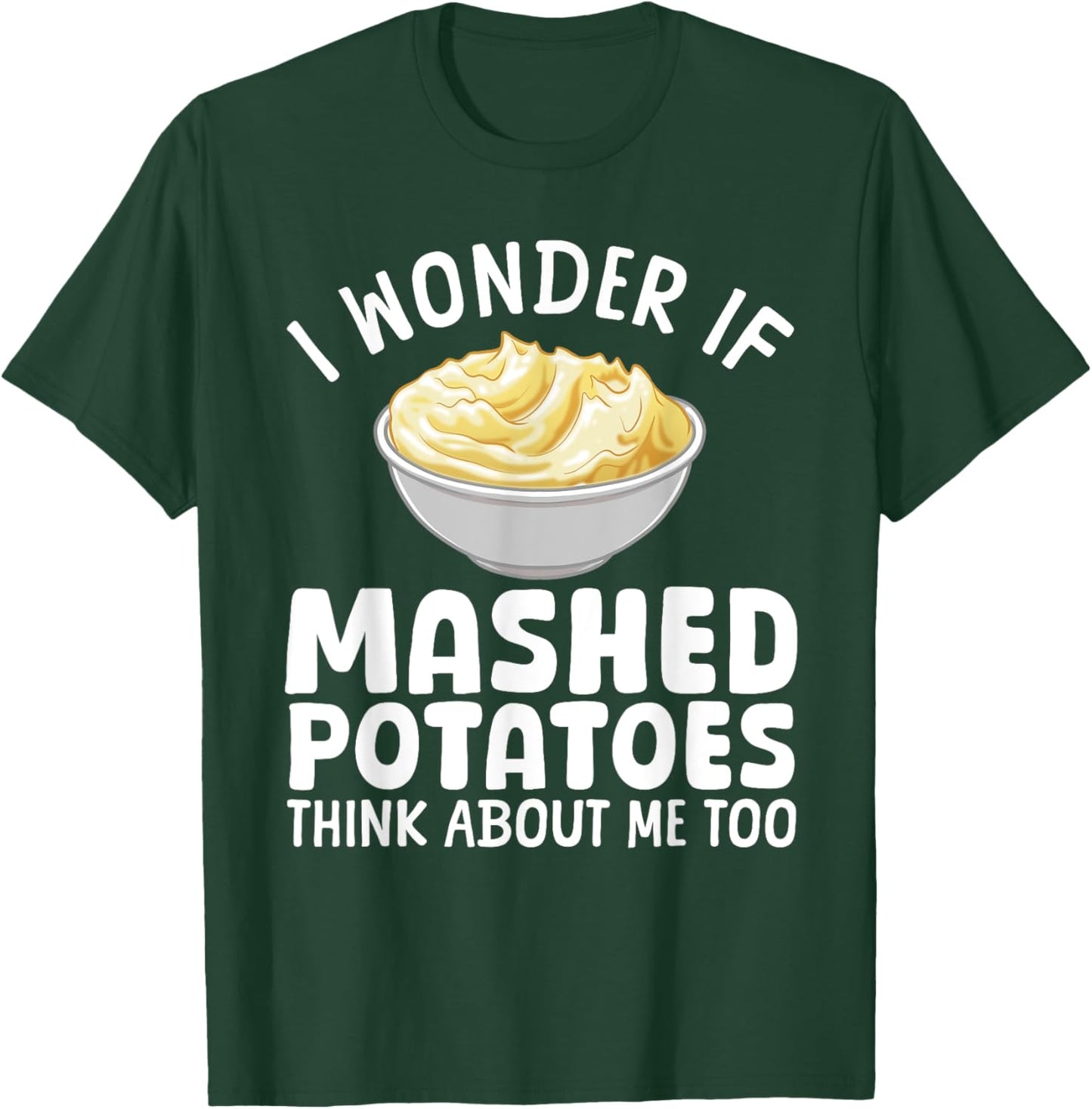 Mashed Potato Art Women Thanksgiving Mashed Potato T-Shirt - T-Shirt | Forest