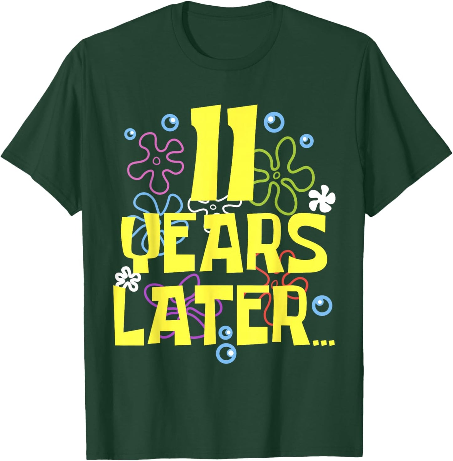 ELEVEN 11 YEARS LATER 11 year Old Birthday Gifts Girls Boy T-Shirt - T-Shirt | Forest