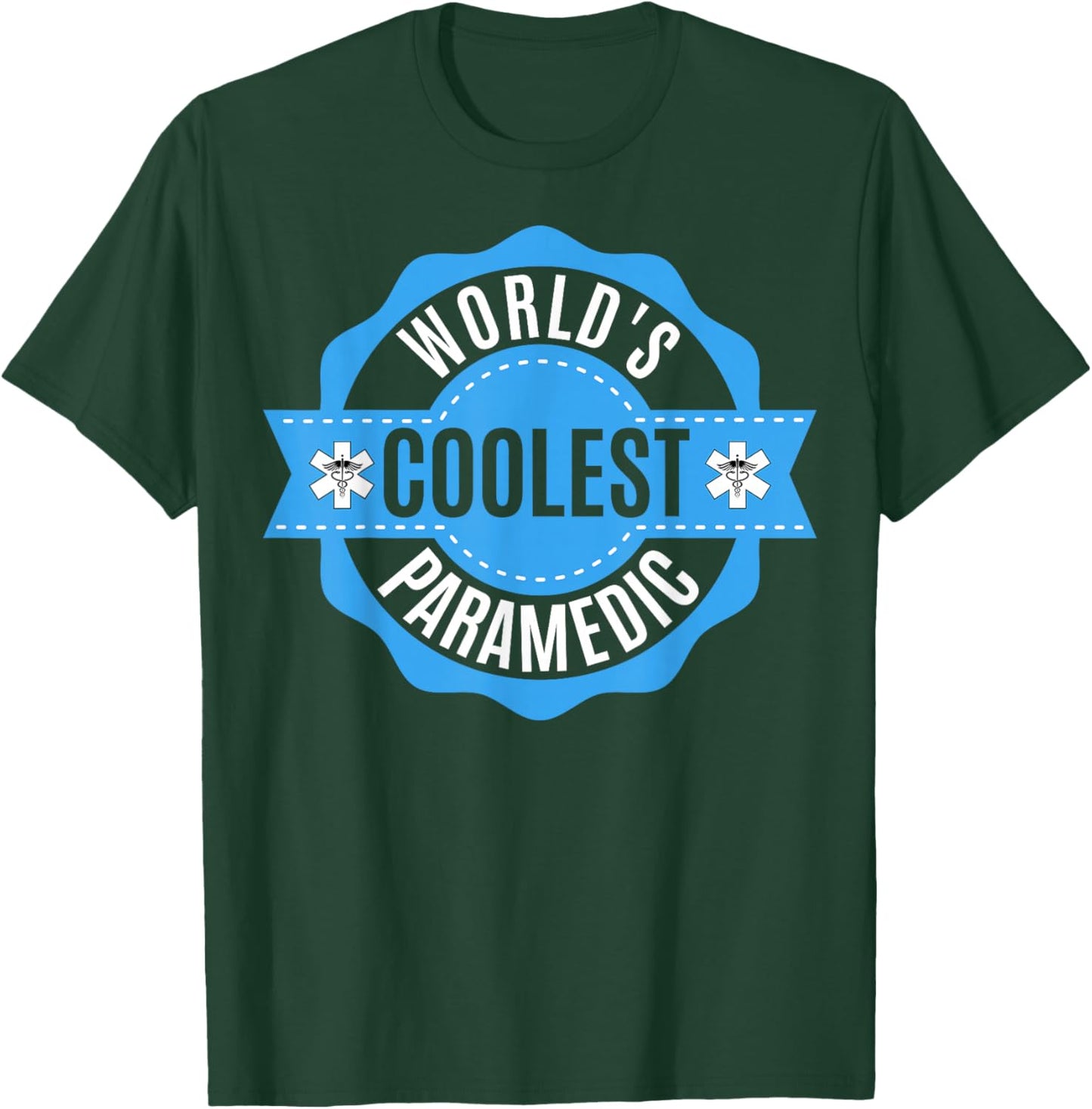 EMS EMT Gifts - Men Women World´s Coolest Paramedic T-Shirt - T-Shirt | Forest