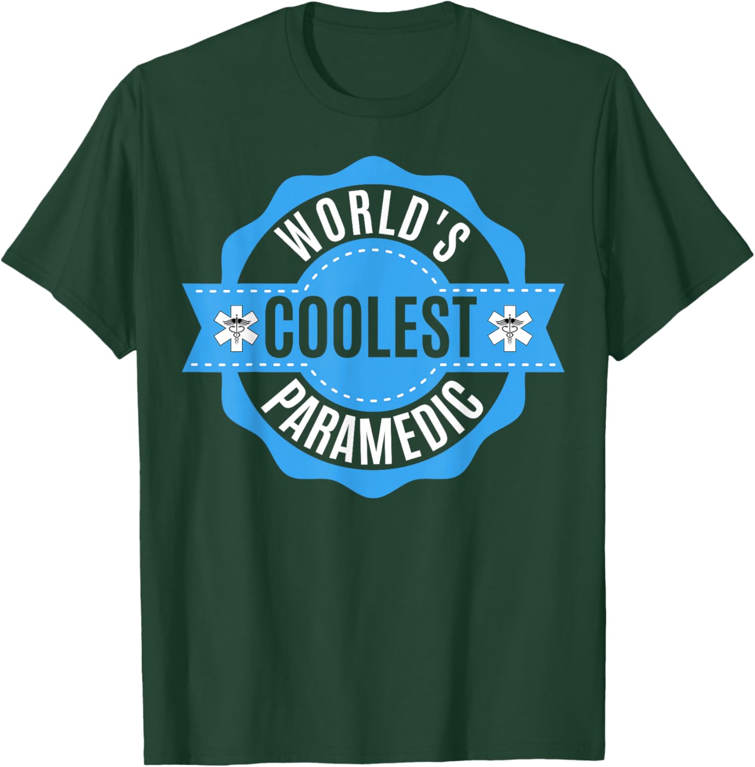 EMS EMT Gifts - Men Women World´s Coolest Paramedic T-Shirt - T-Shirt | Forest