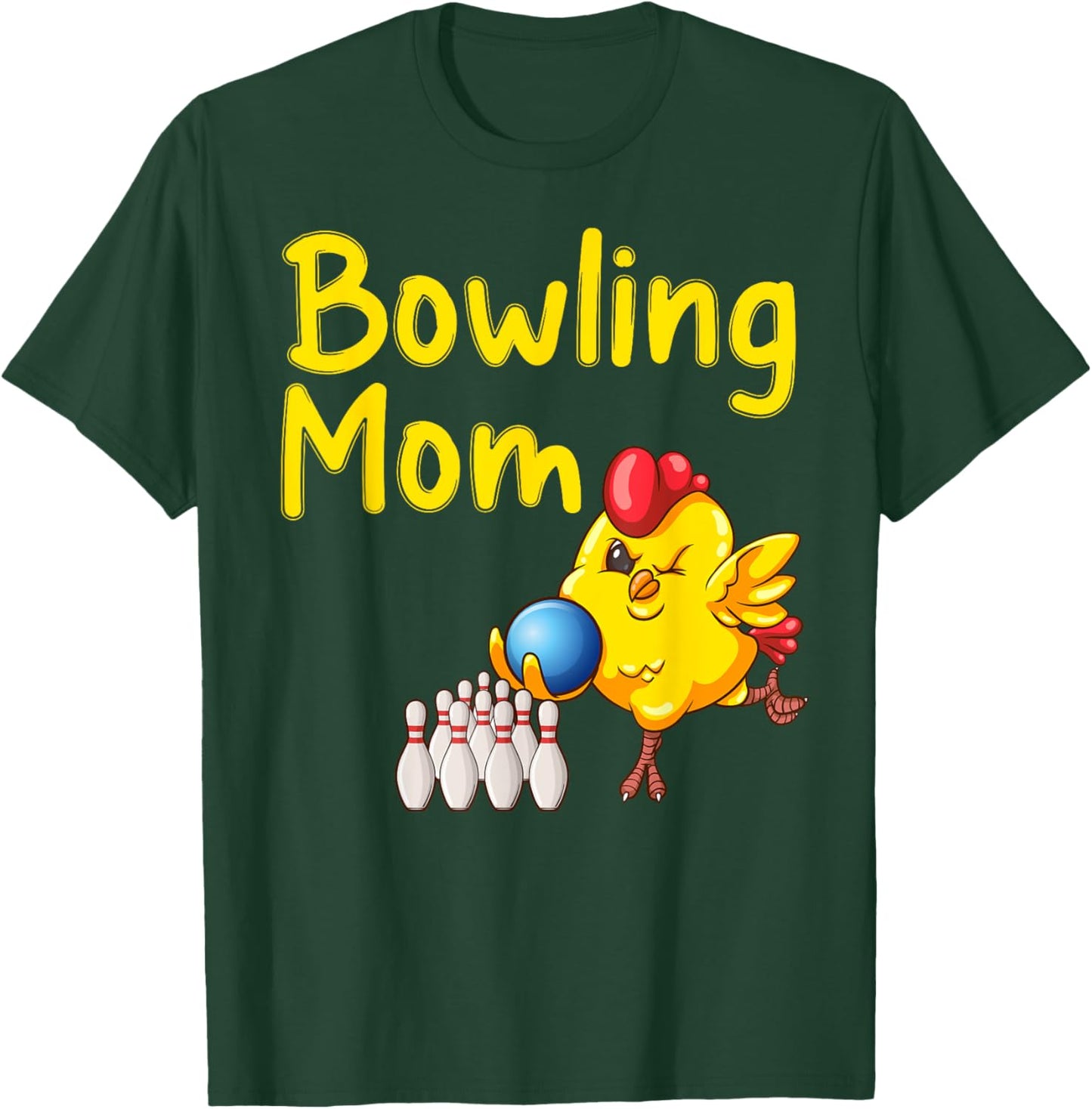 Cute Bowling Mom Funny Bowler Bowl Game Enthusiast Women T-Shirt - T-Shirt | Forest