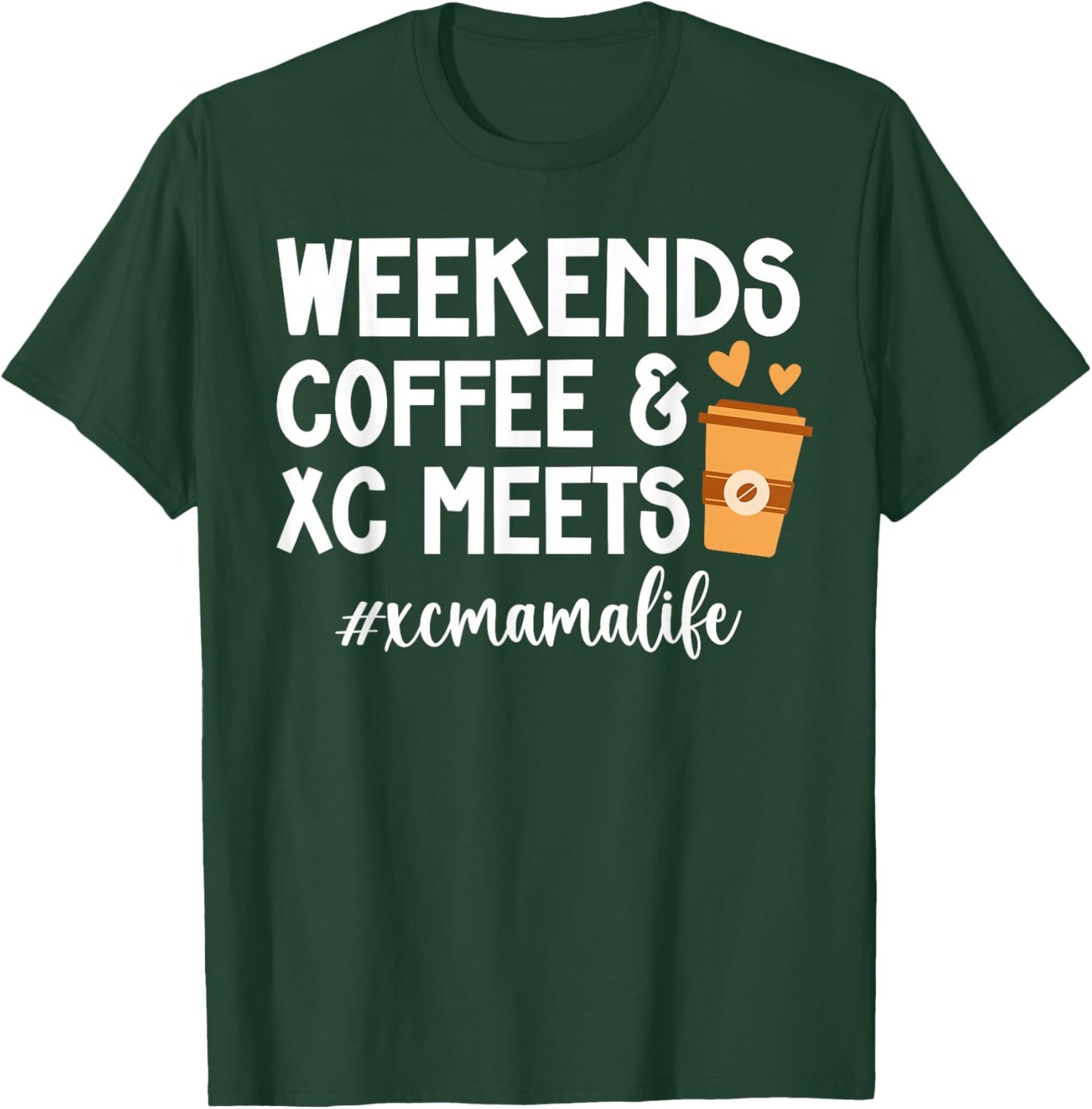 XC Mama Life Cross Country Mom Of A Cross Country Runner Mom T-Shirt - T-Shirt | Forest