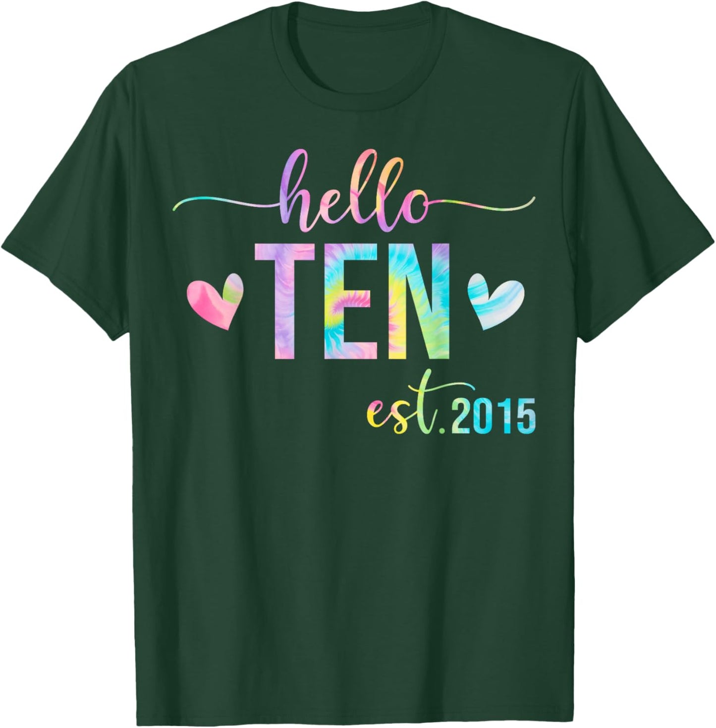 Hello Ten Est 2015 10 Years Old 10th Birthday Boys Girls T-Shirt - T-Shirt | Forest
