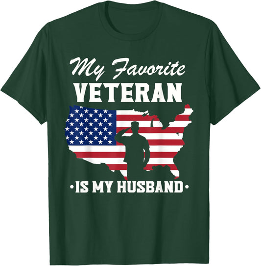 Veterans Day My Favorite Veteran is My Husband T-Shirt - T-Shirt | Forest
