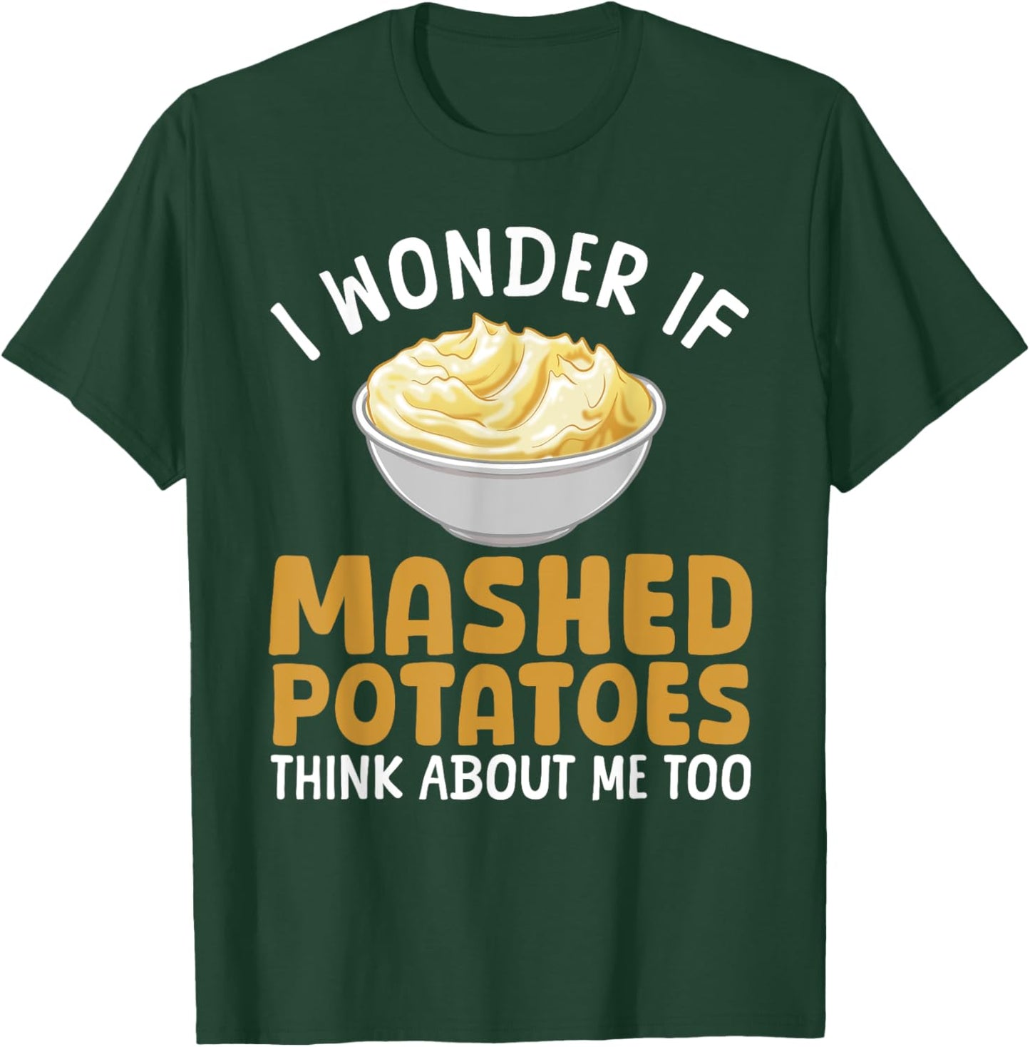 Mashed Potato Art Women Thanksgiving Mashed Potato T-Shirt - T-Shirt | Forest
