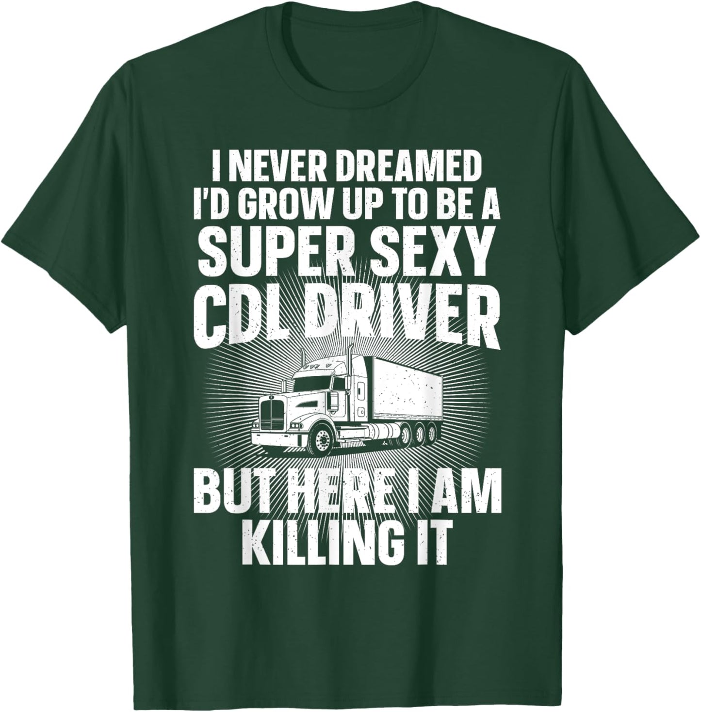 Cool CDL Driver Art Women Trucking CDL Truck Driver T-Shirt - T-Shirt | Forest