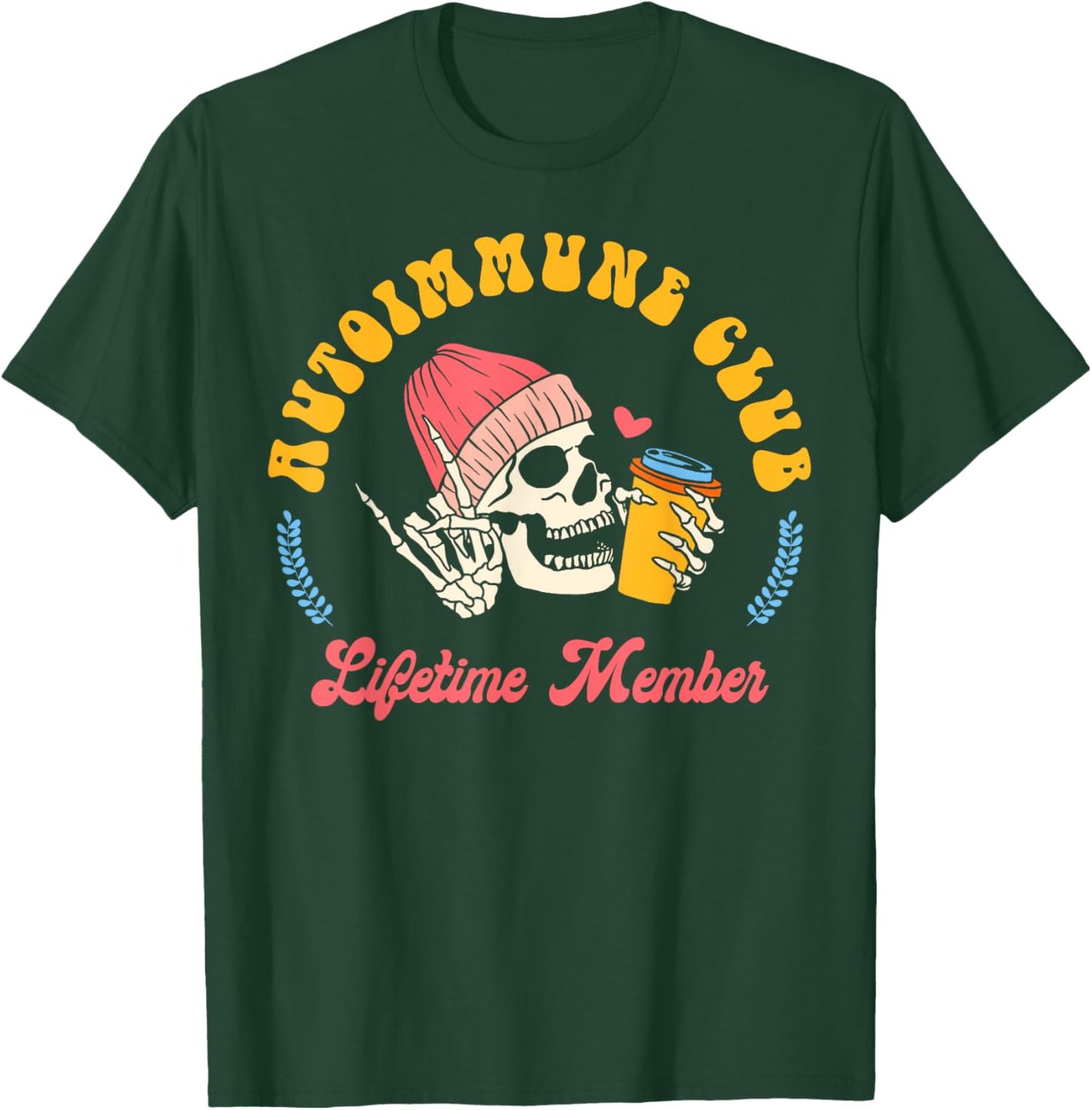 Autoimmune Disease Awareness Autoimmune Club Lifetime Member T-Shirt - T-Shirt | Forest