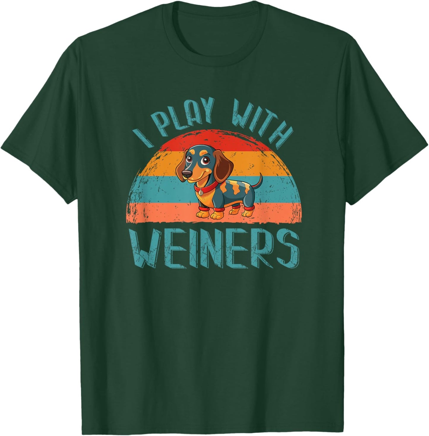 Funny I Play With Weiners Dog Gifts Women Dachshund T-Shirt - T-Shirt | Forest
