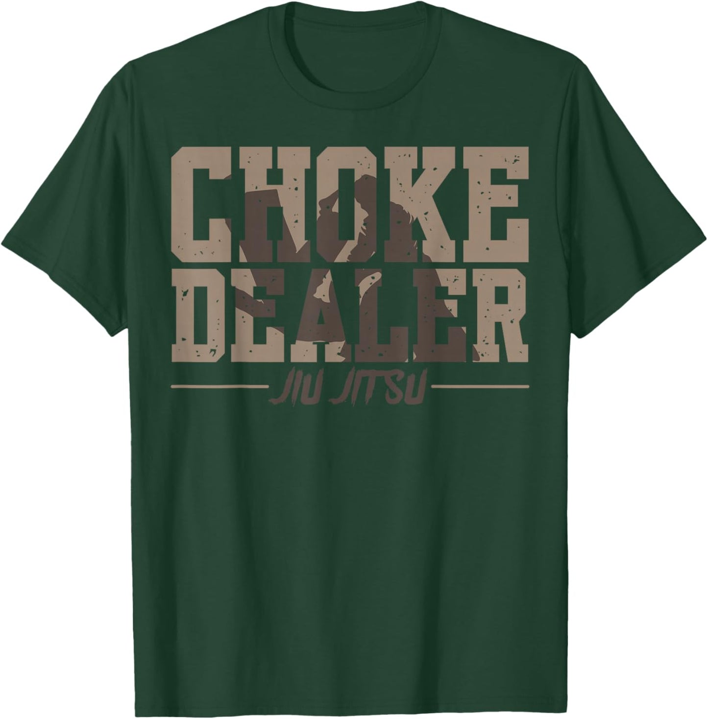 Choke Dealer Jiu-Jitsu Belt Grappling Martial Arts Fan T-Shirt - T-Shirt | Forest