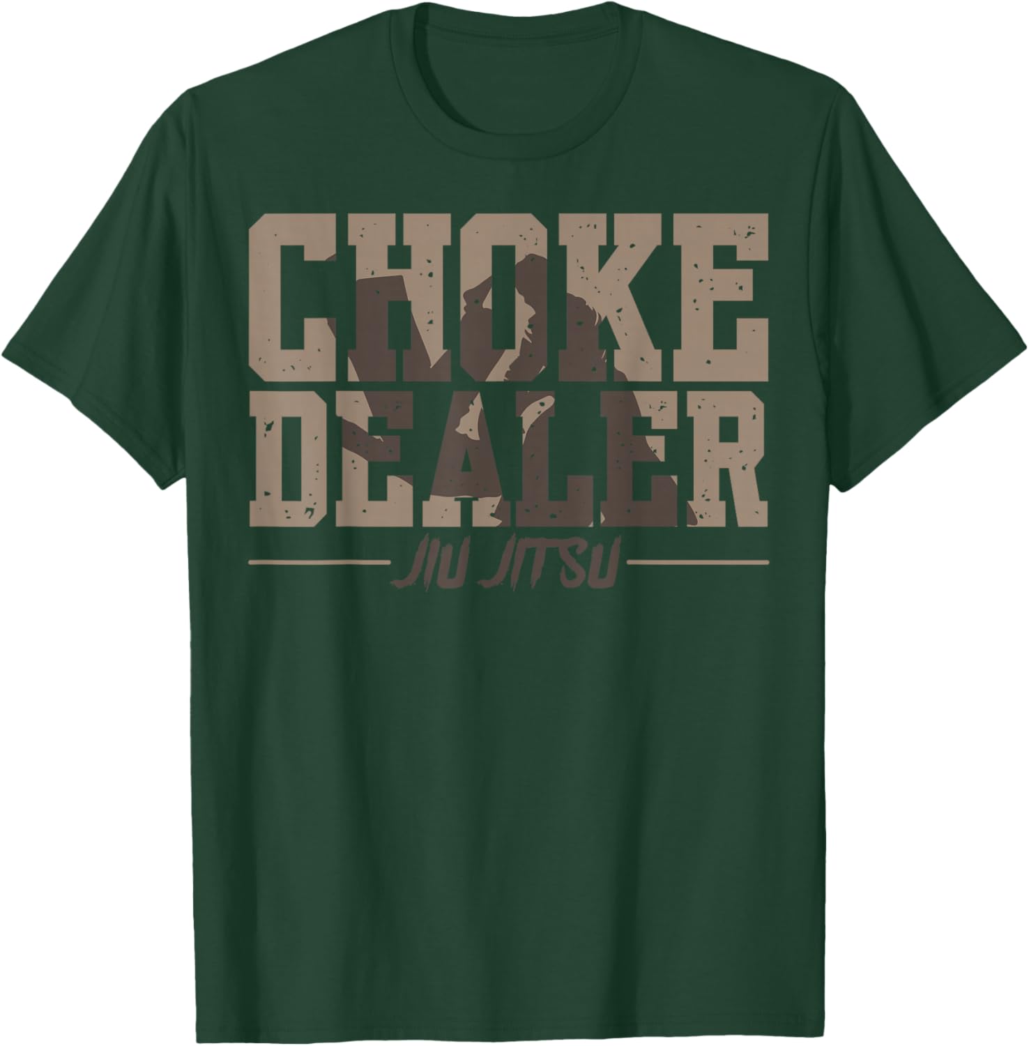 Choke Dealer Jiu-Jitsu Belt Grappling Martial Arts Fan T-Shirt - T-Shirt | Forest