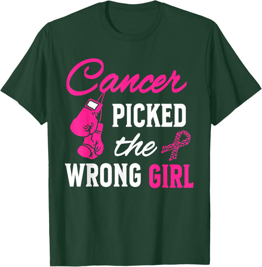 Cancer Picked the Wrong Girl Awareness T-Shirt - T-Shirt | Forest