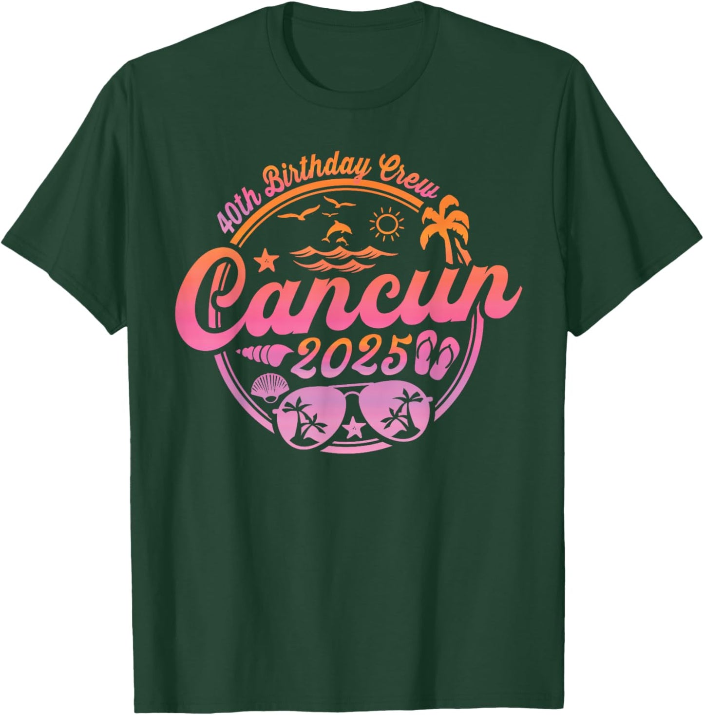 Cancun Mexico 40th Birthday Crew 2025 Vacation Cruise Party T-Shirt - T-Shirt | Forest